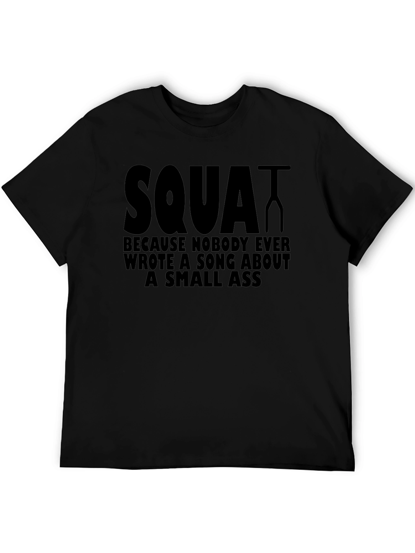 Squat T-Shirt - Funny Workout Tee