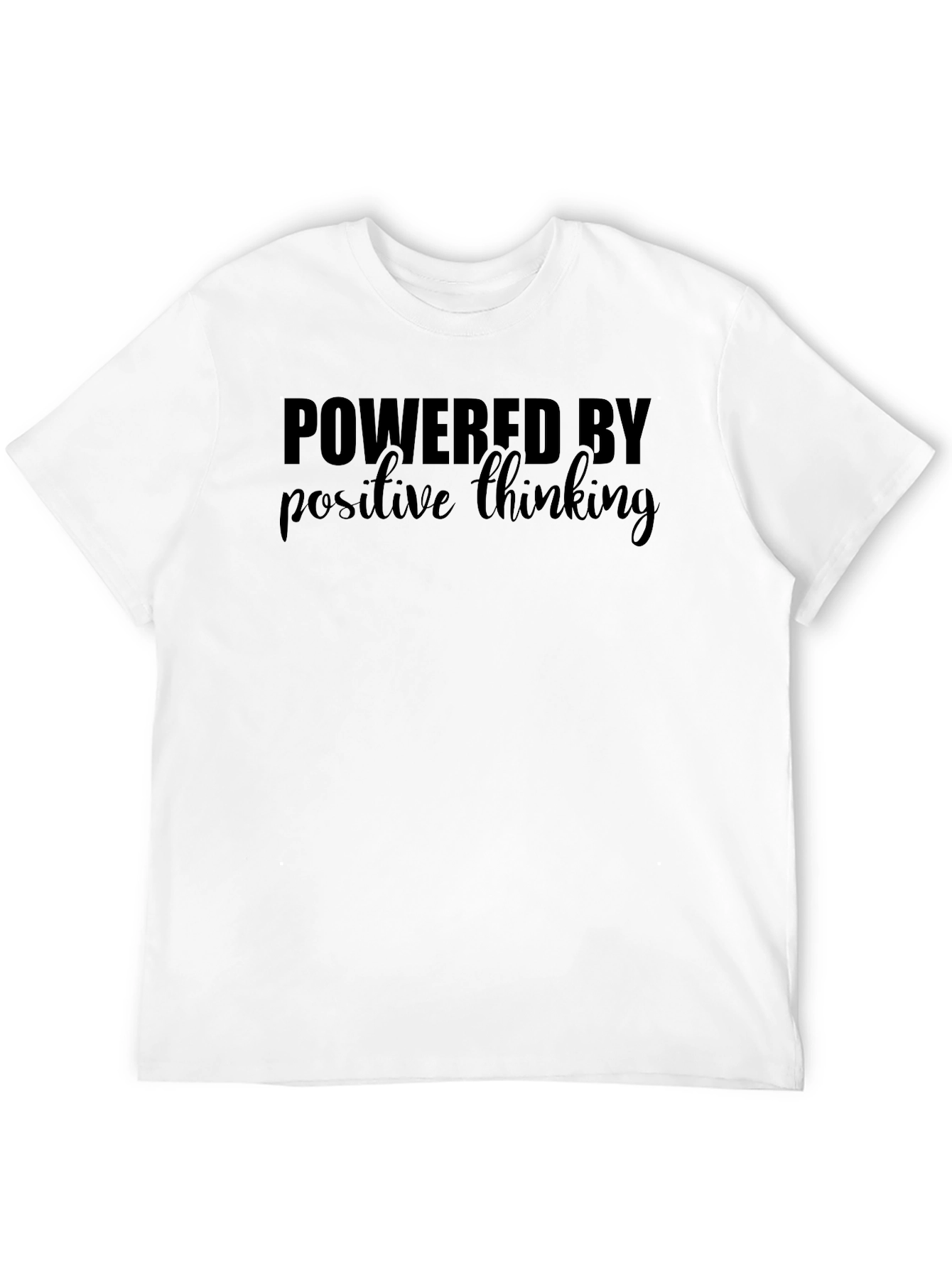 Powered By Positive Thinking T-Shirt