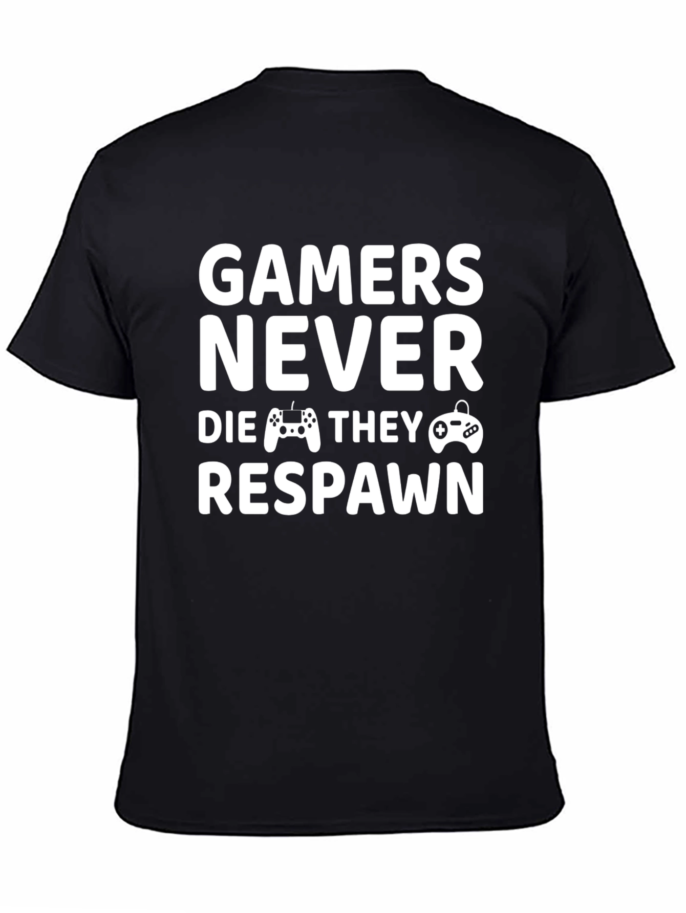 Gamers Never Die Funny Black T-Shirt