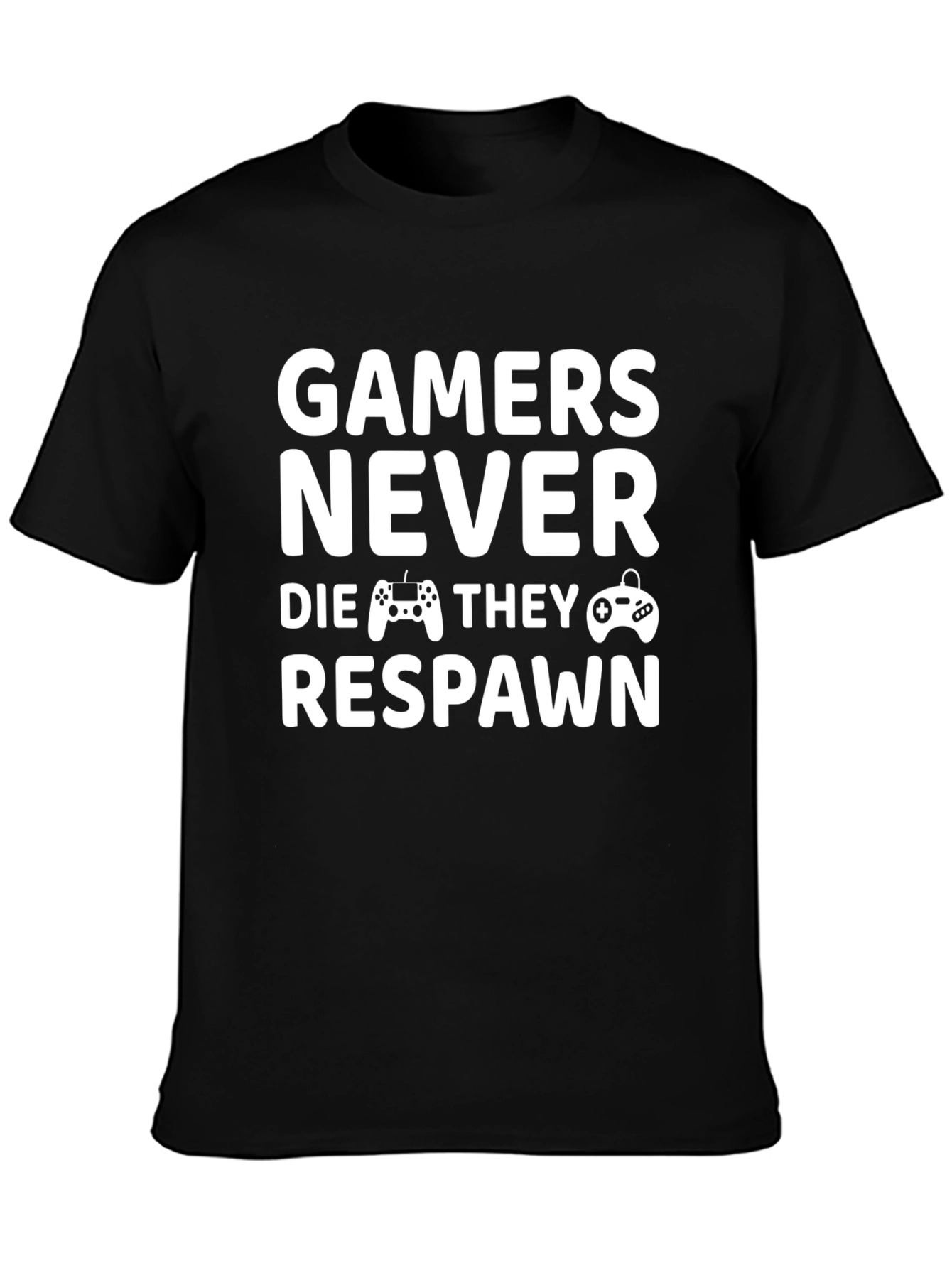 Gamers Never Die Funny Black T-Shirt