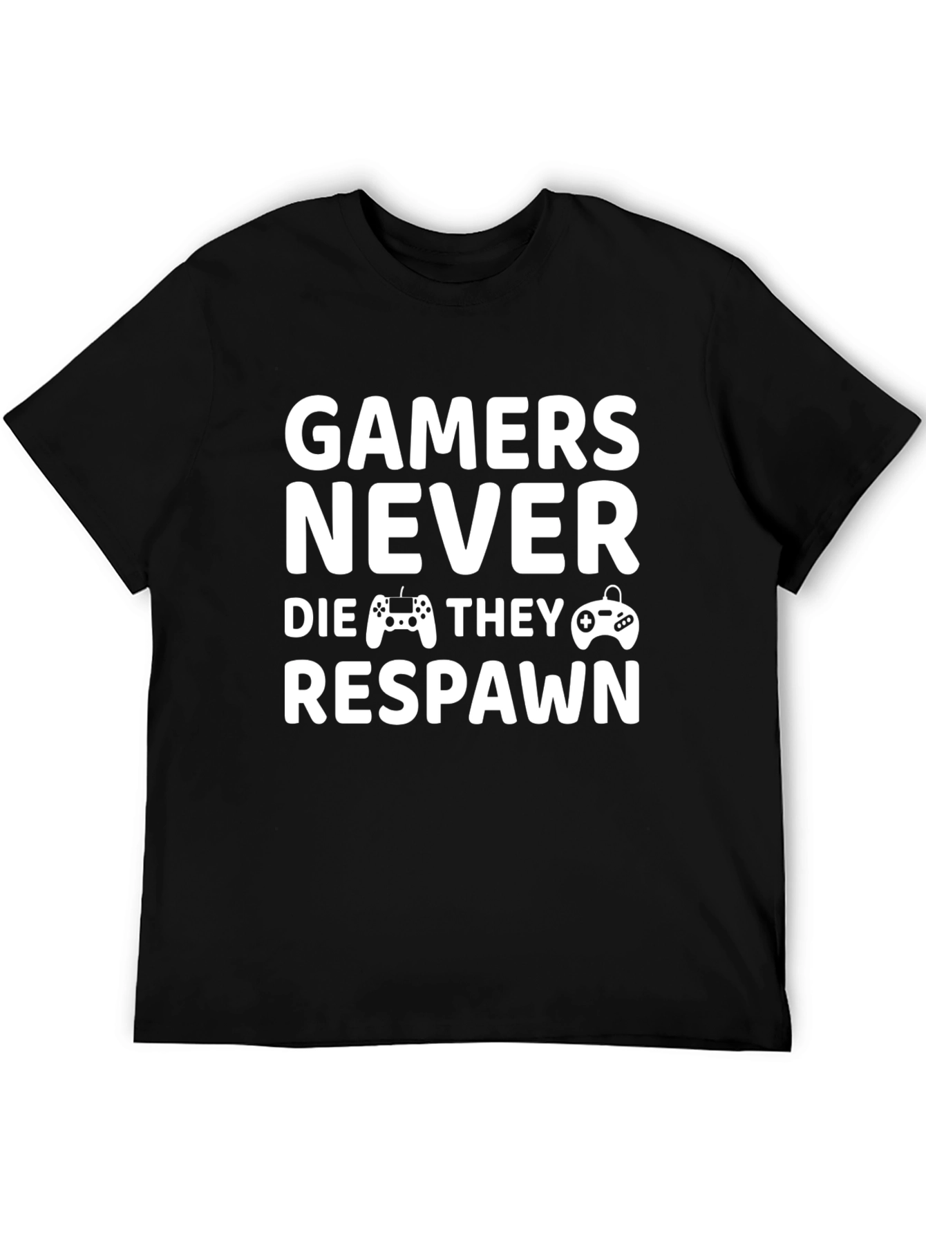 Gamers Never Die Funny Black T-Shirt