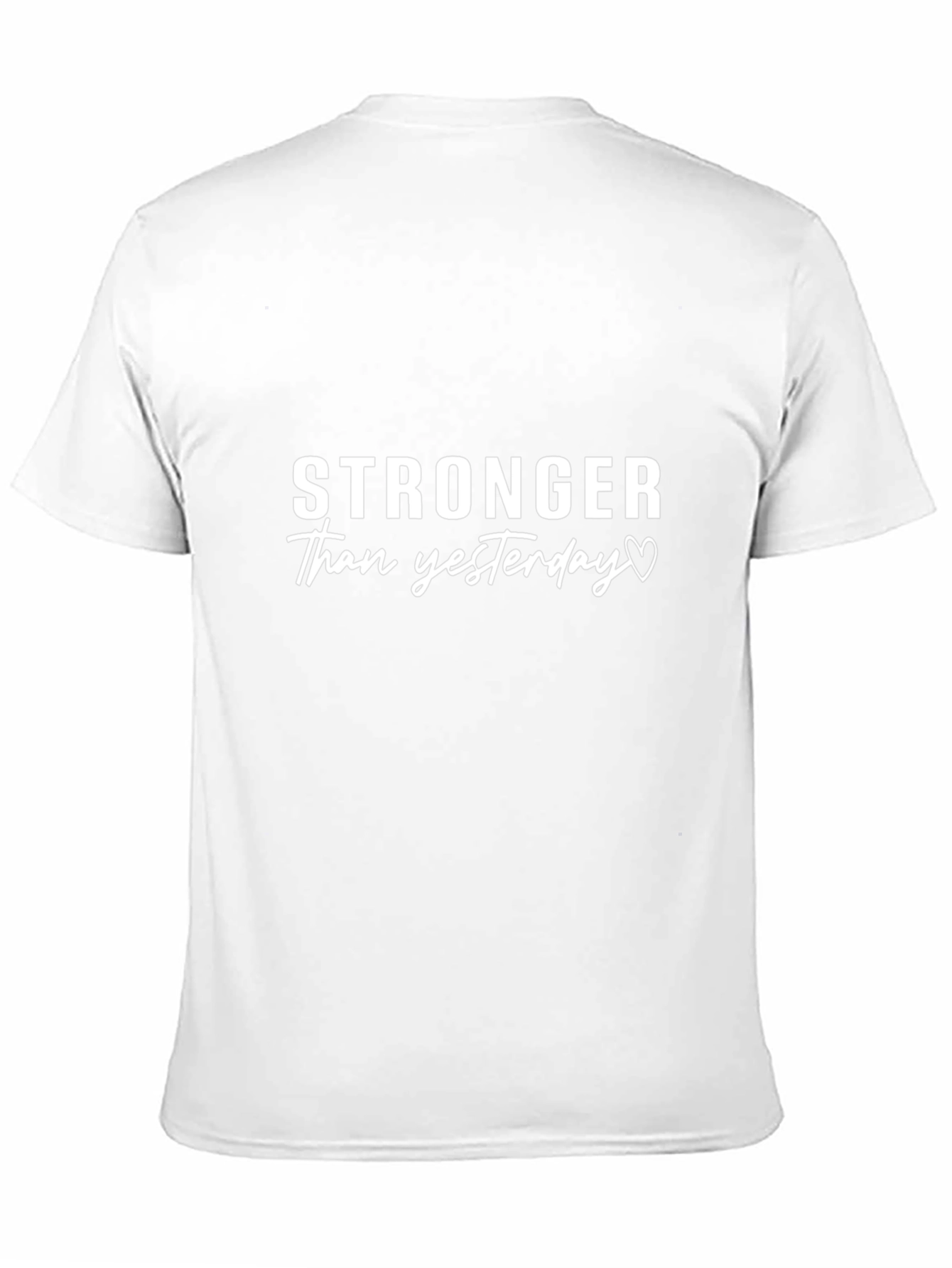 Stronger Than Yesterday Graphic T-Shirt