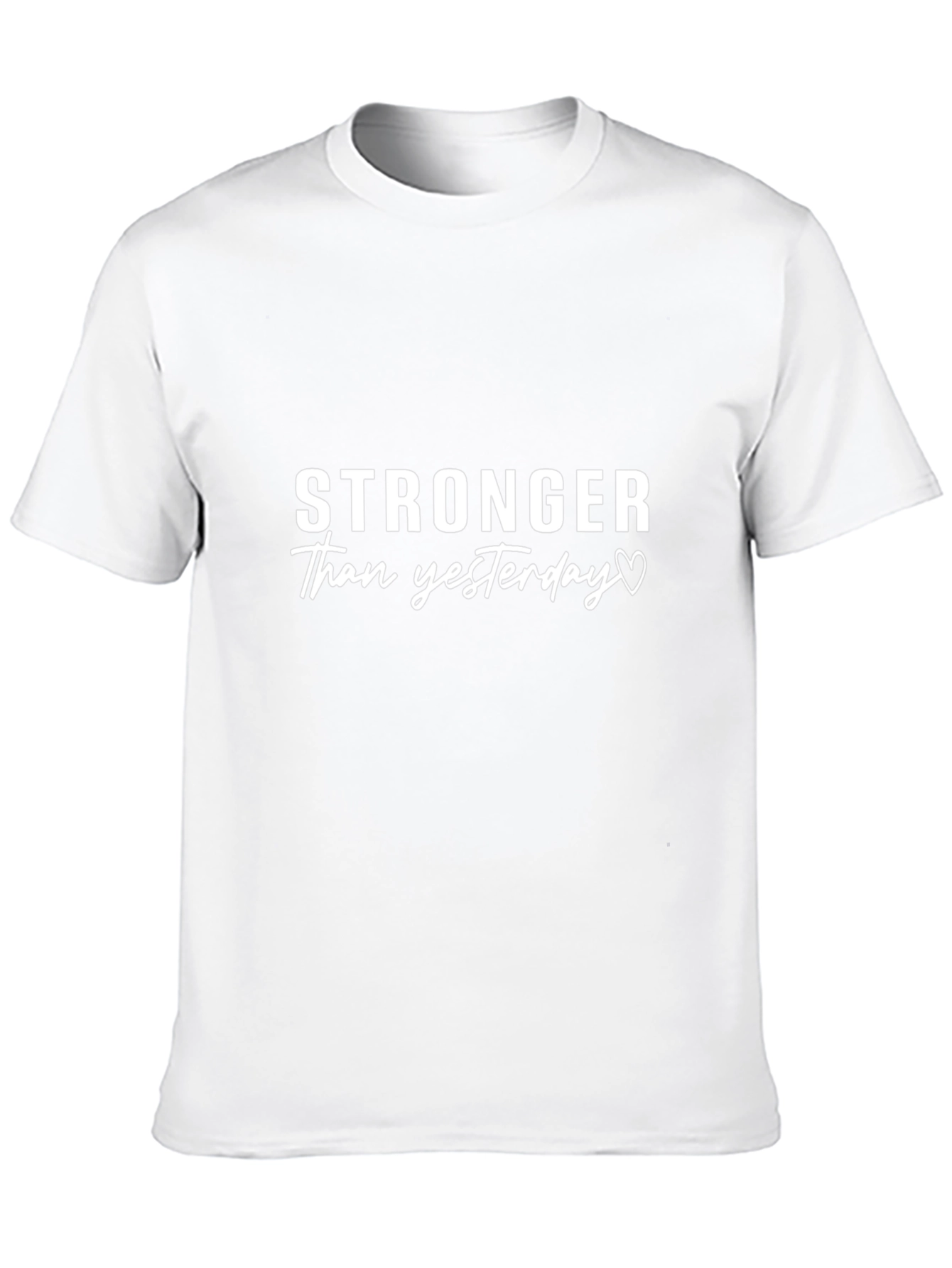 Stronger Than Yesterday Graphic T-Shirt