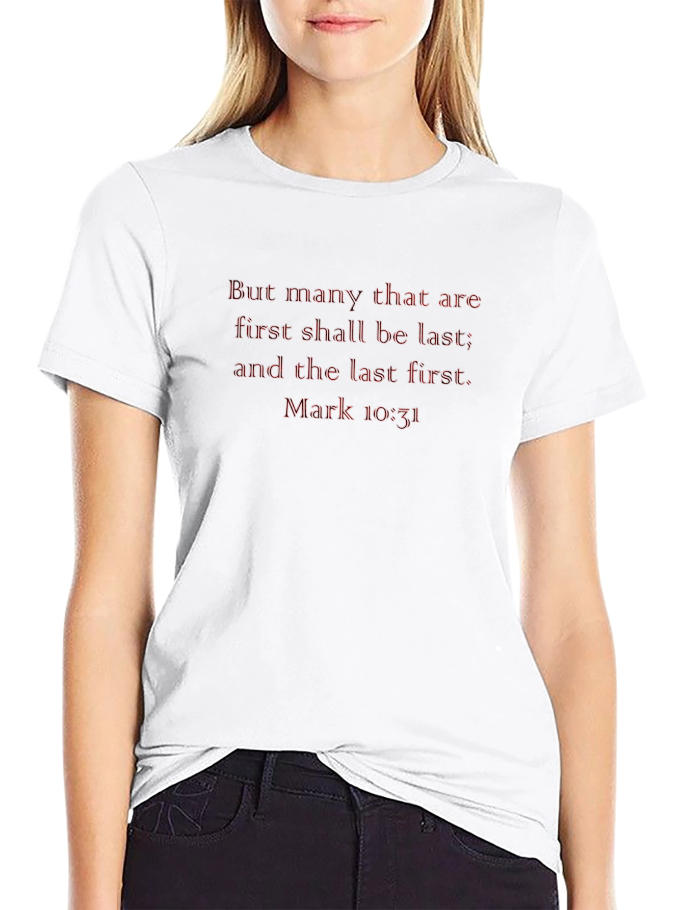 Mark 10:31 Bible Verse Black T-Shirt