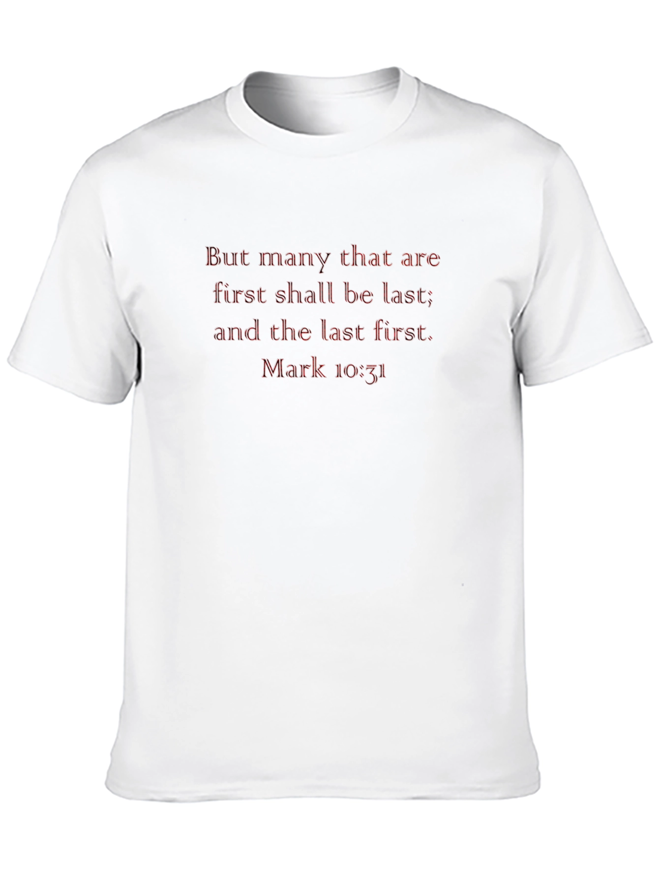 Mark 10:31 Bible Verse Black T-Shirt