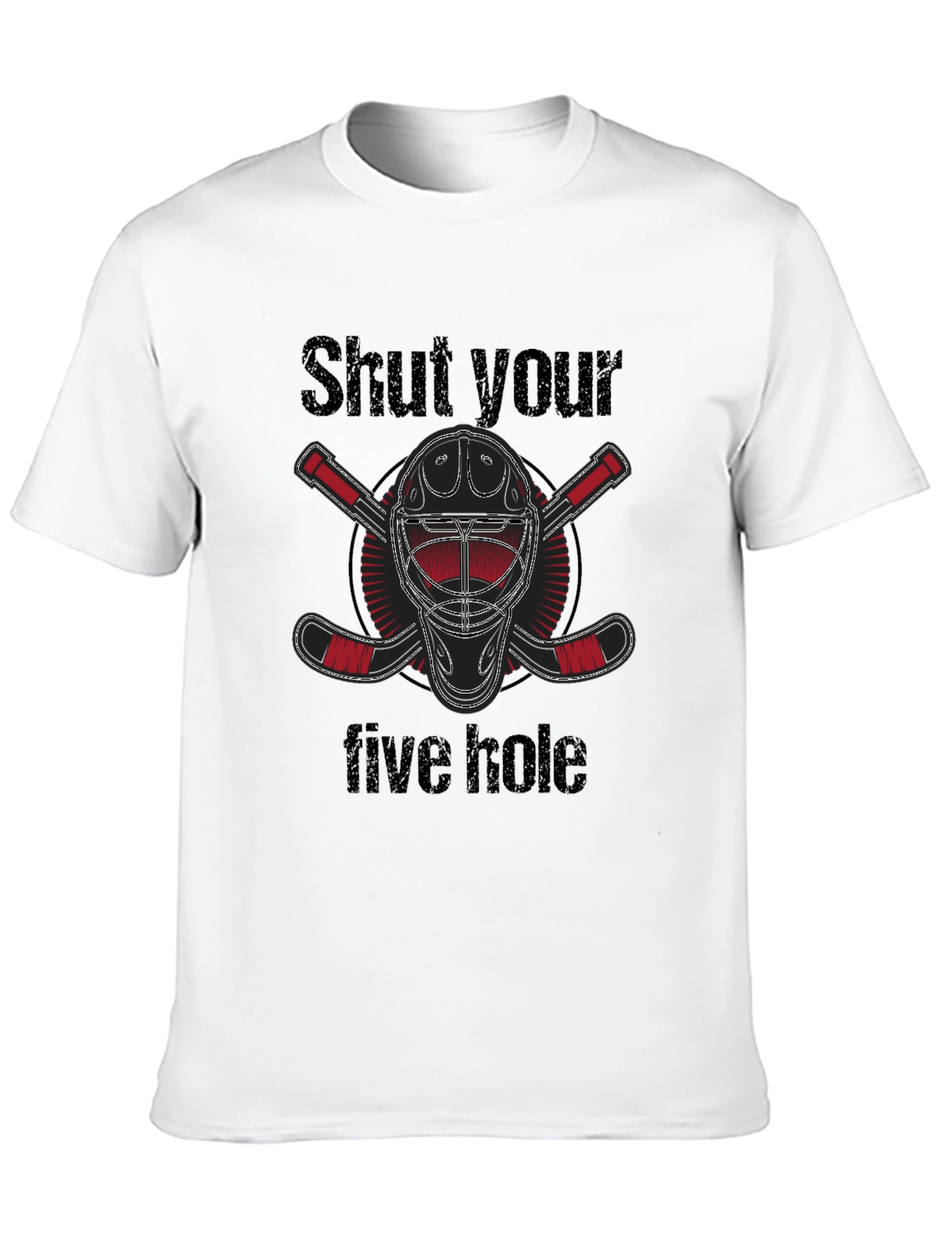 Shut Your Five Hole Hockey T-Shirt
