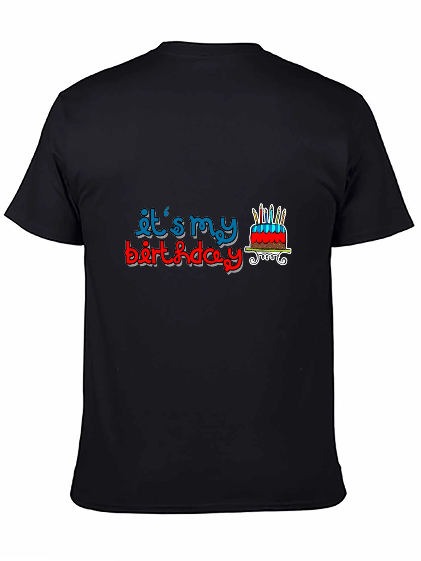 Its My Birthday Graphic T-Shirt