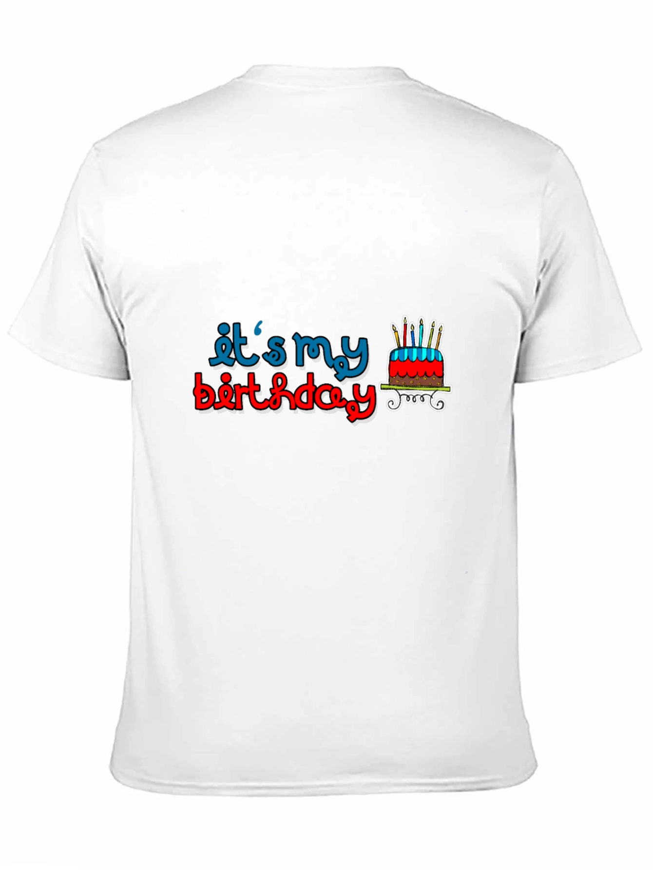 Its My Birthday Graphic T-Shirt