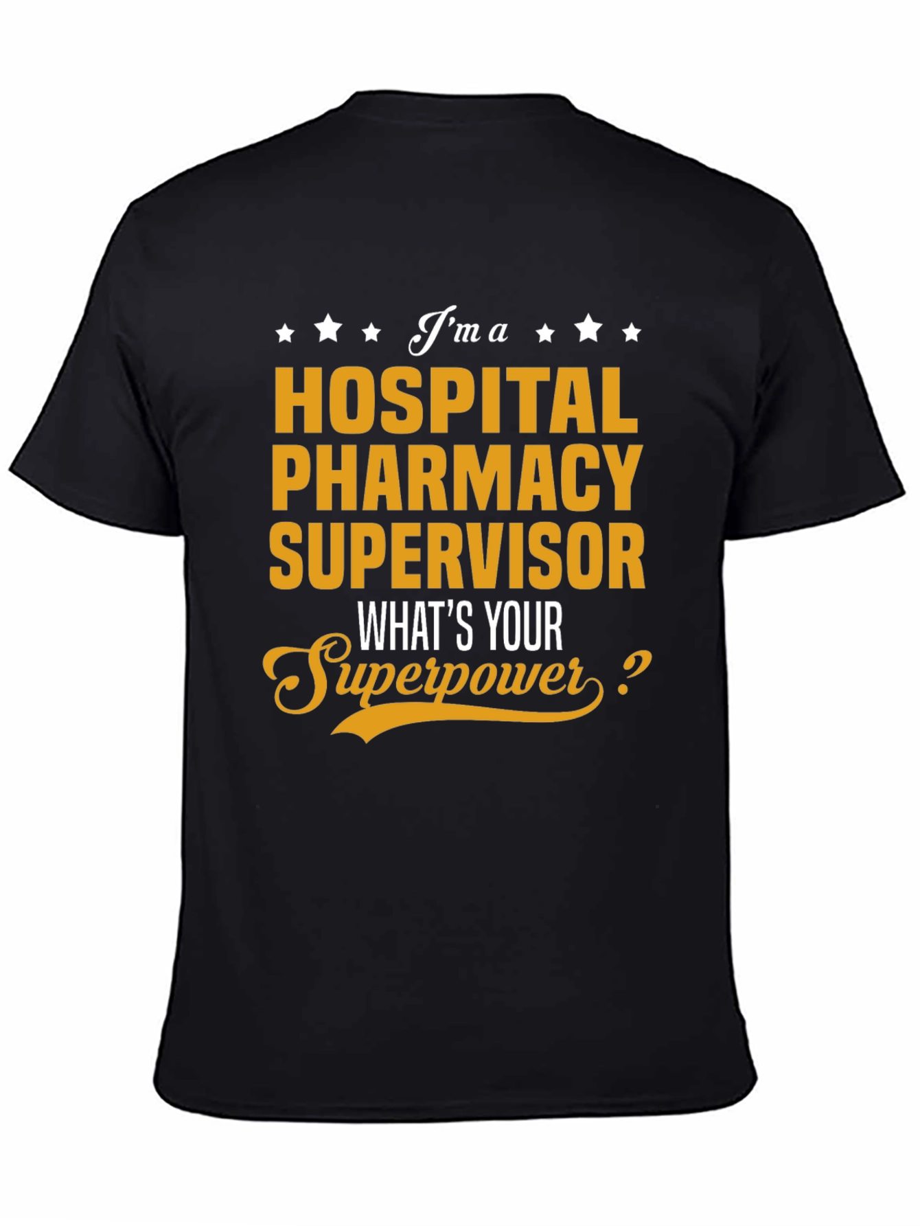 Hospital Pharmacy Supervisor T-Shirt