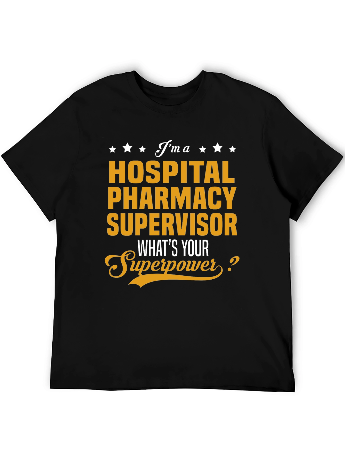 Hospital Pharmacy Supervisor T-Shirt
