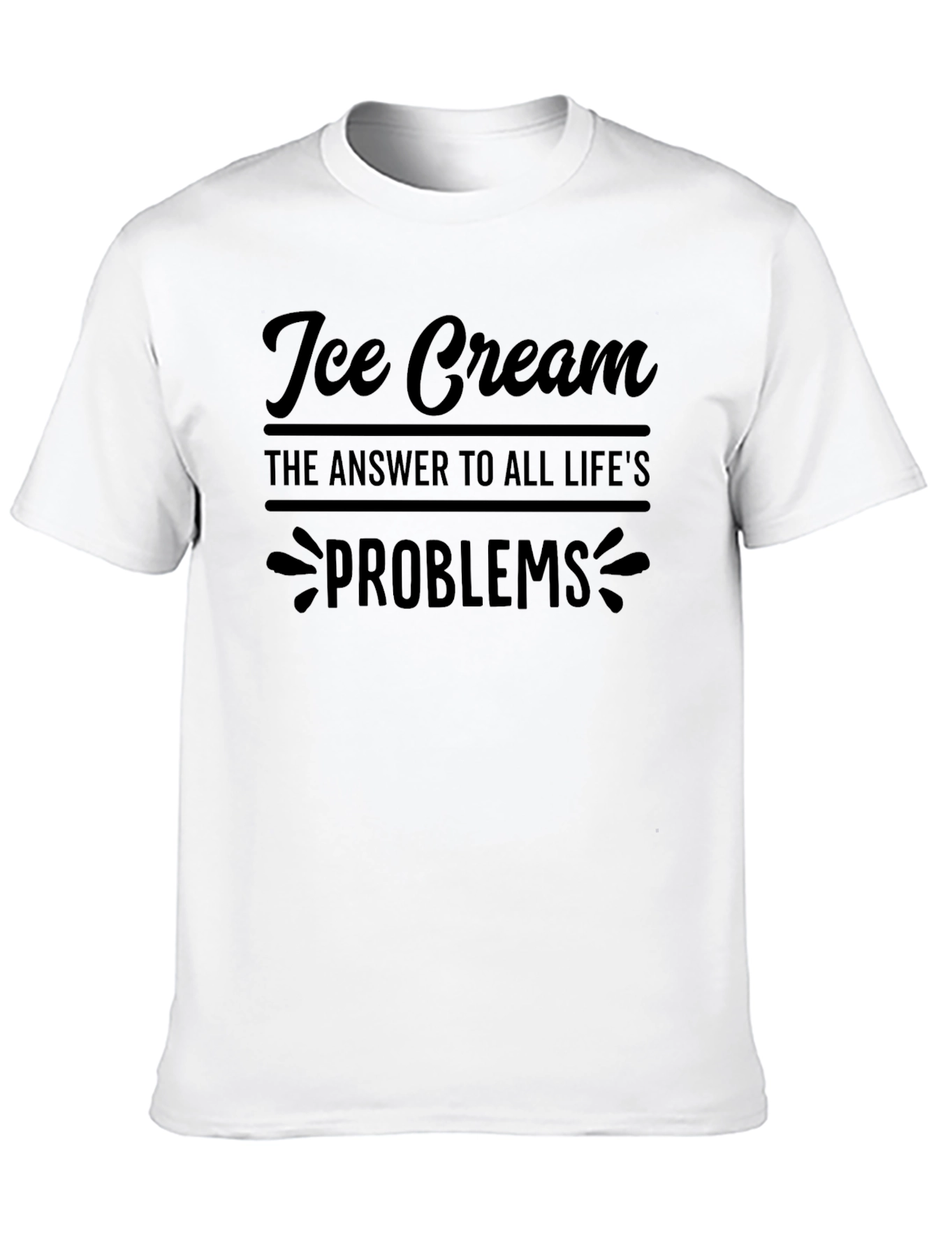 Ice Cream: The Answer to Lifes Problems Graphic Tee