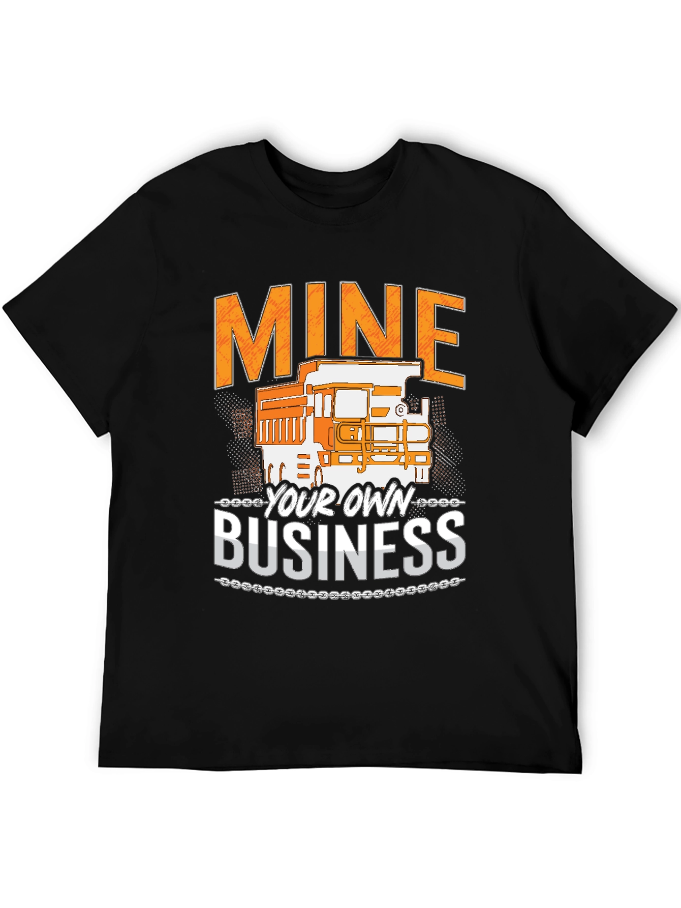 Mine Your Own Business T-Shirt