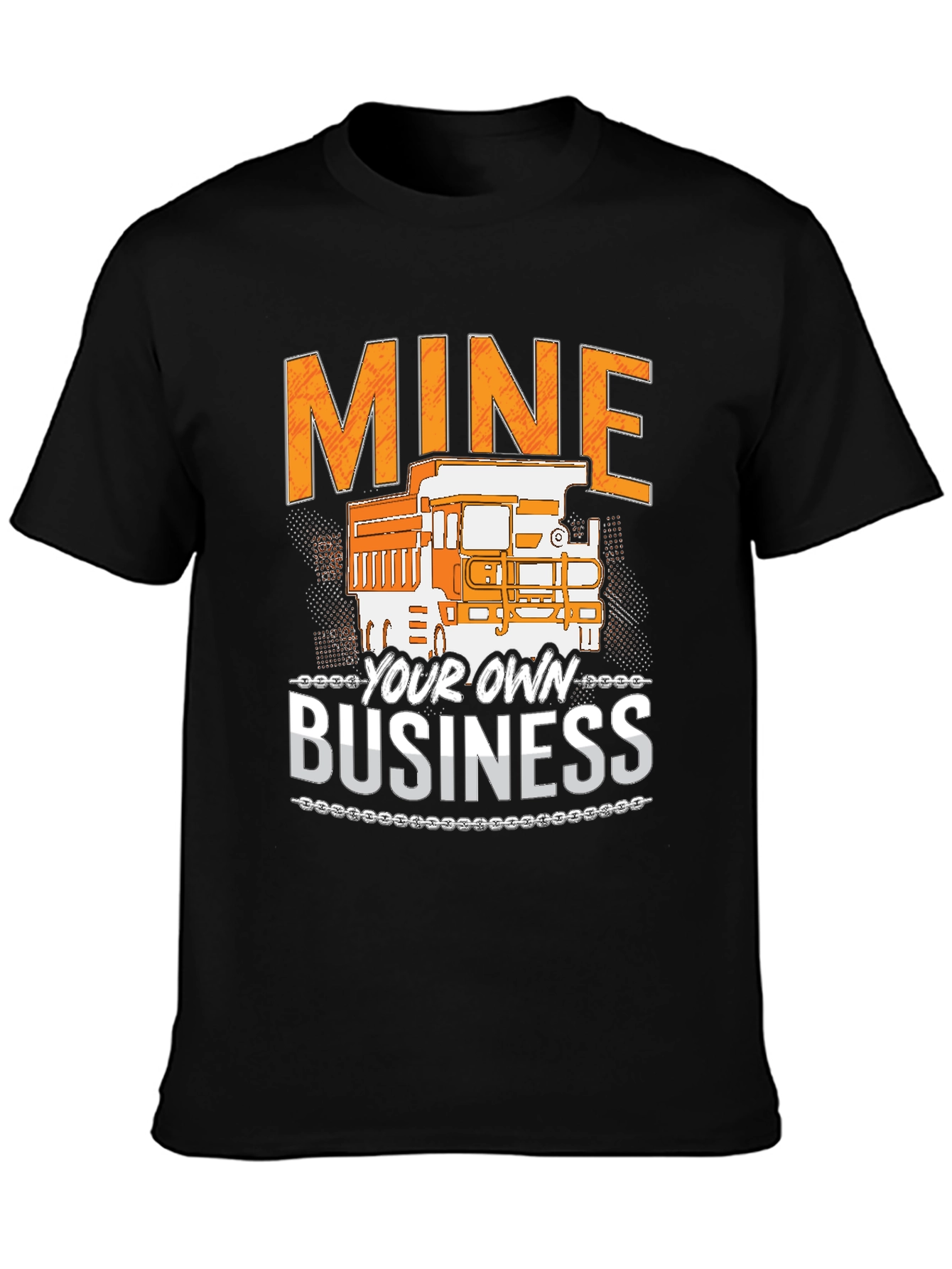 Mine Your Own Business T-Shirt