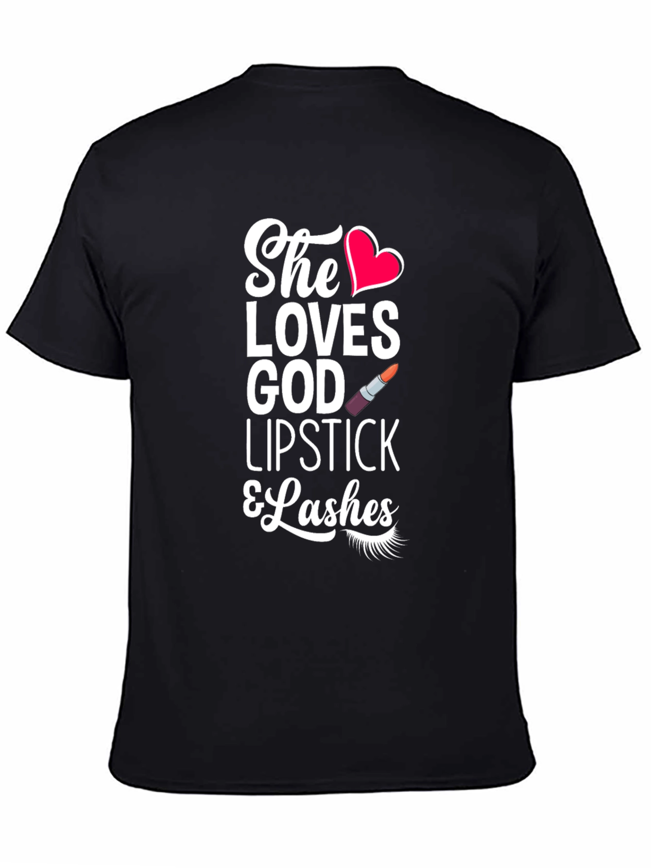 She Loves God Lipstick & Lashes Graphic T-Shirt