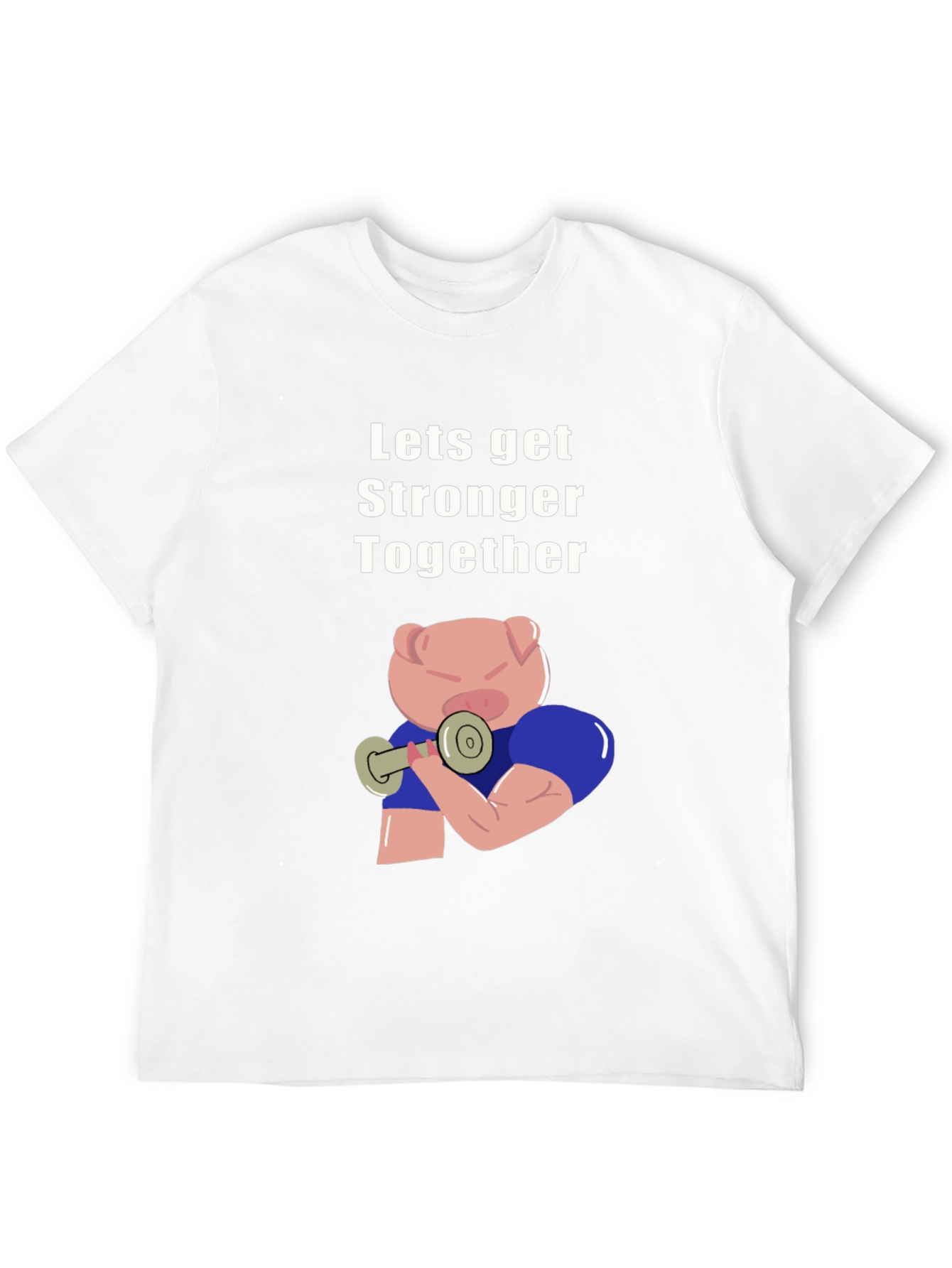 Lets Get Stronger Together T-Shirt