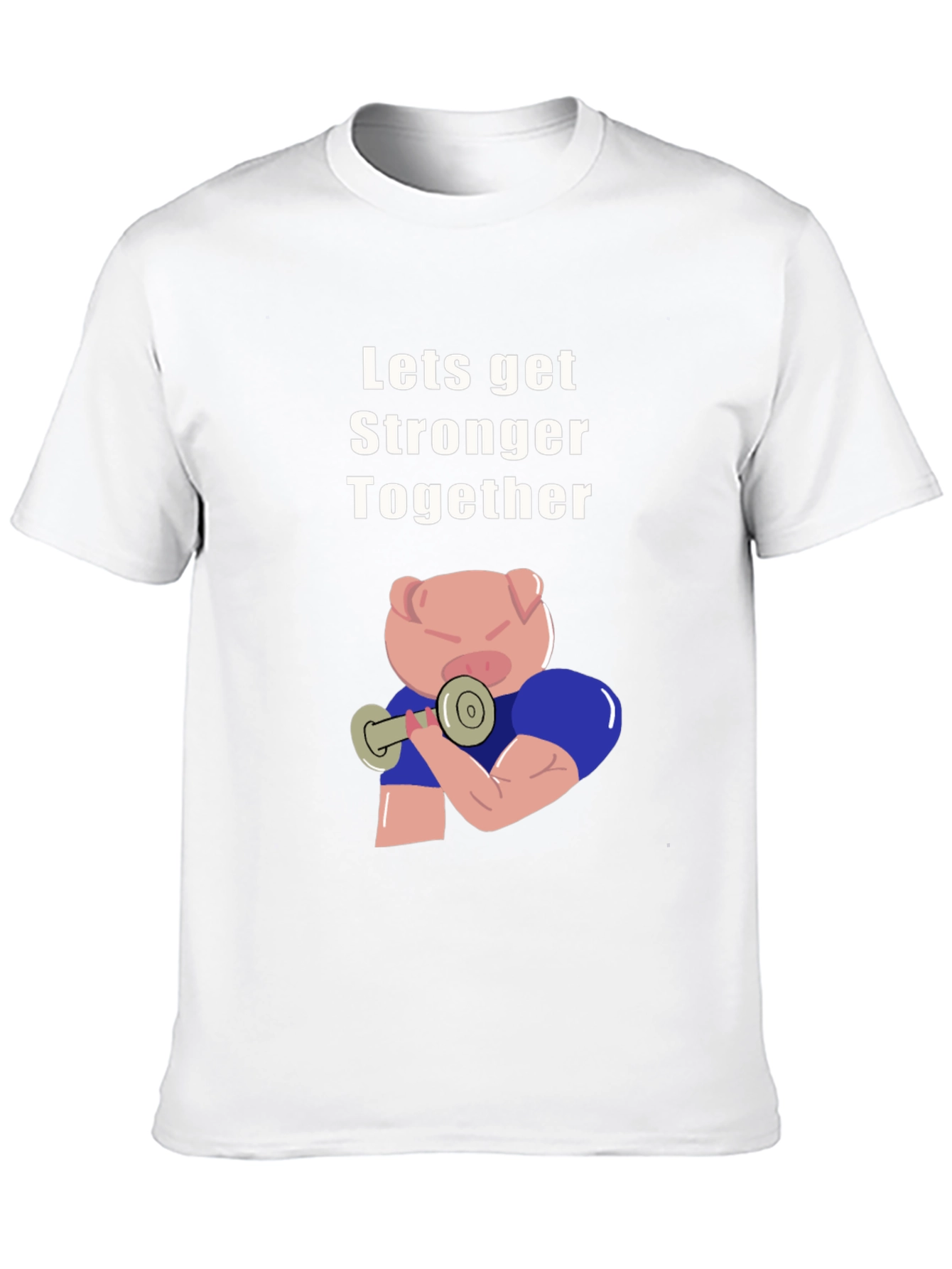Lets Get Stronger Together T-Shirt