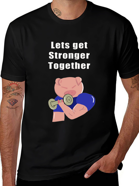 Lets Get Stronger Together T-Shirt