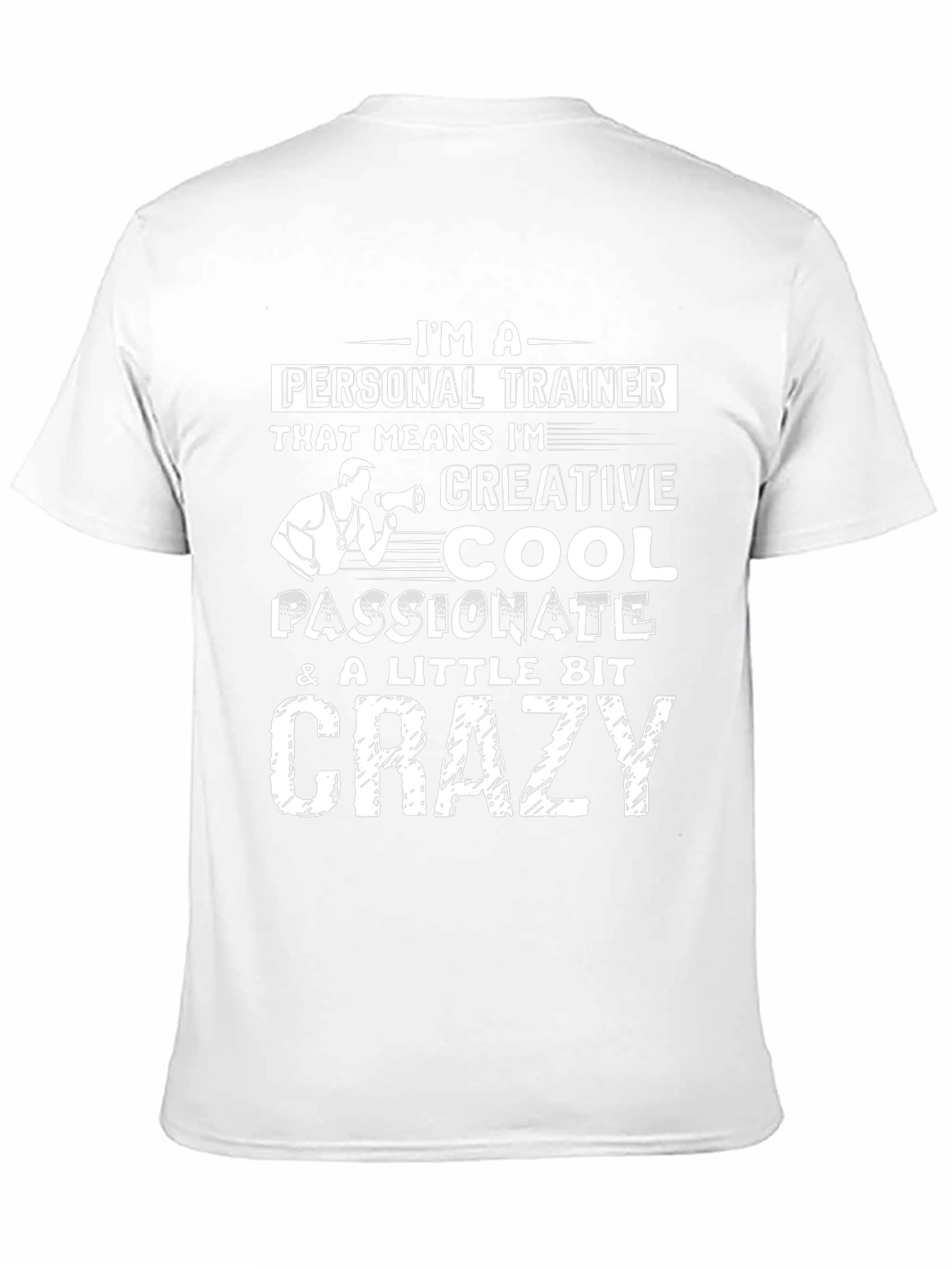 Personal Trainer Graphic Tee - Creative Cool Crazy