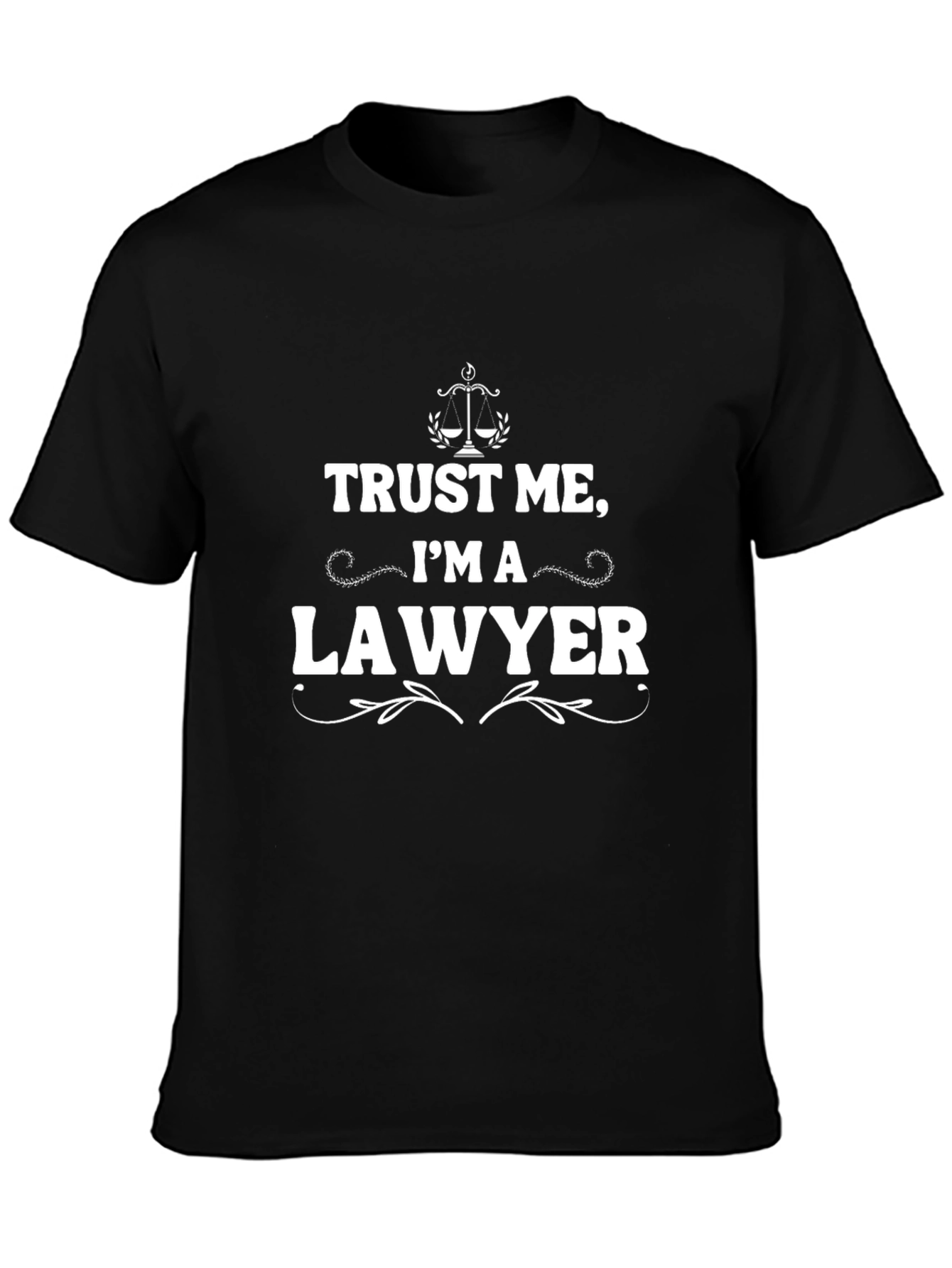 Trust Me Im A Lawyer Black T-Shirt
