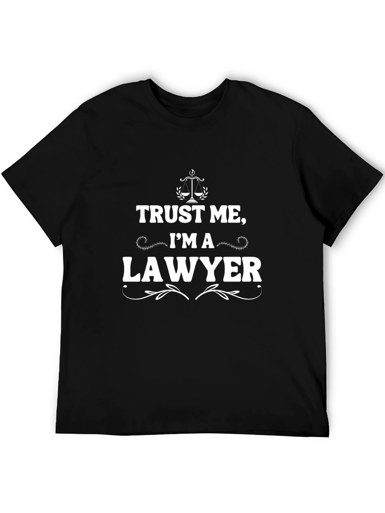 Trust Me Im A Lawyer Black T-Shirt