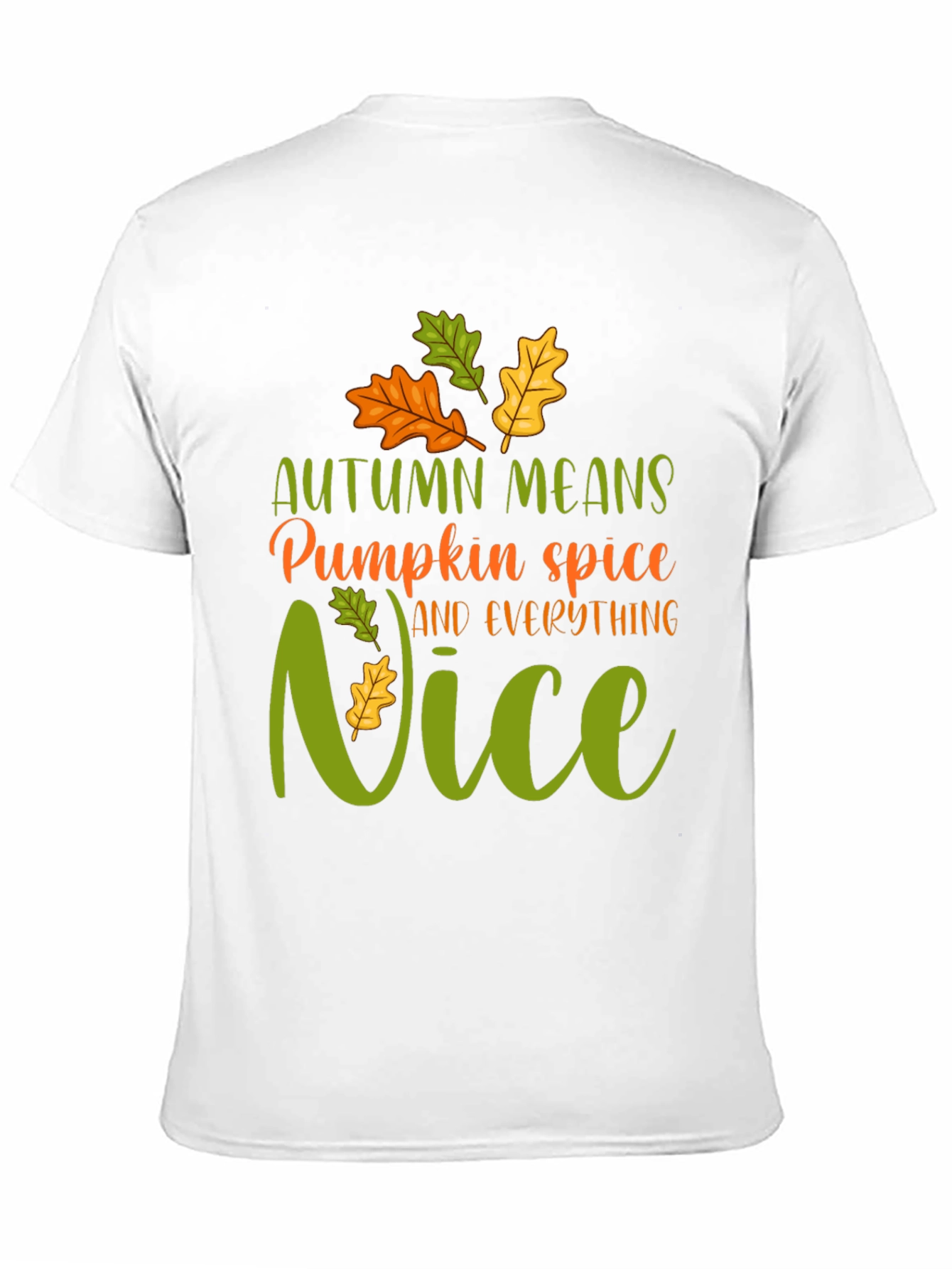 Autumn Means Pumpkin Spice T-Shirt