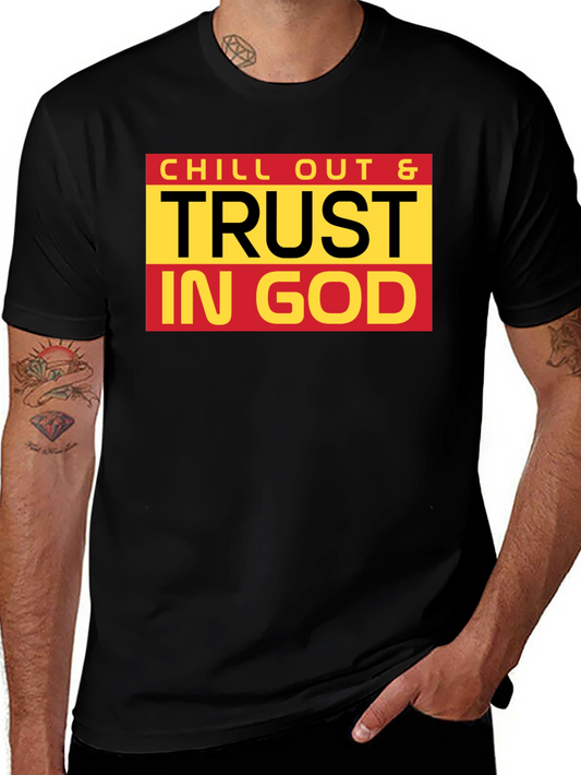 Chill Out & Trust In God Black T-Shirt