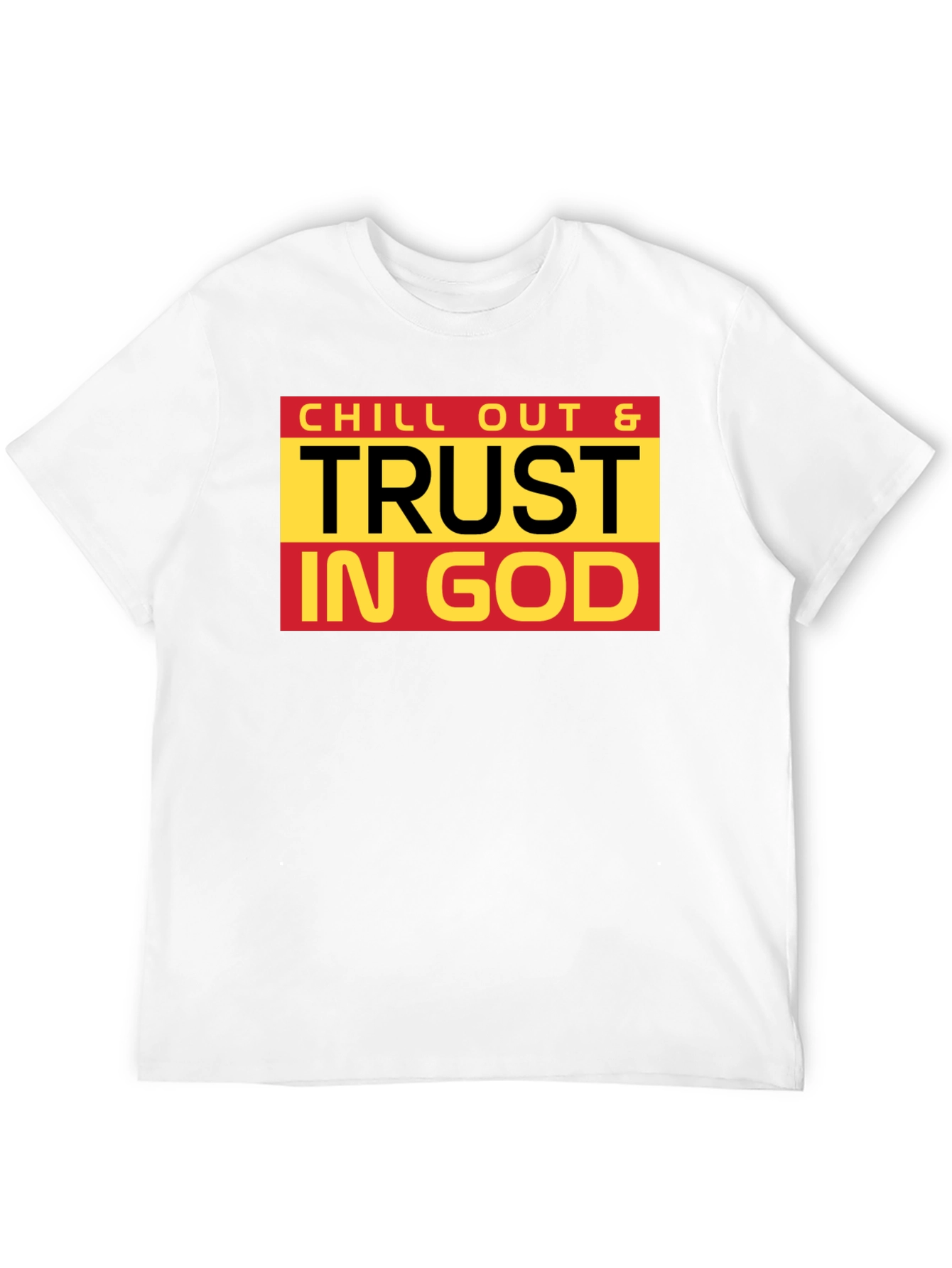 Chill Out & Trust In God Black T-Shirt