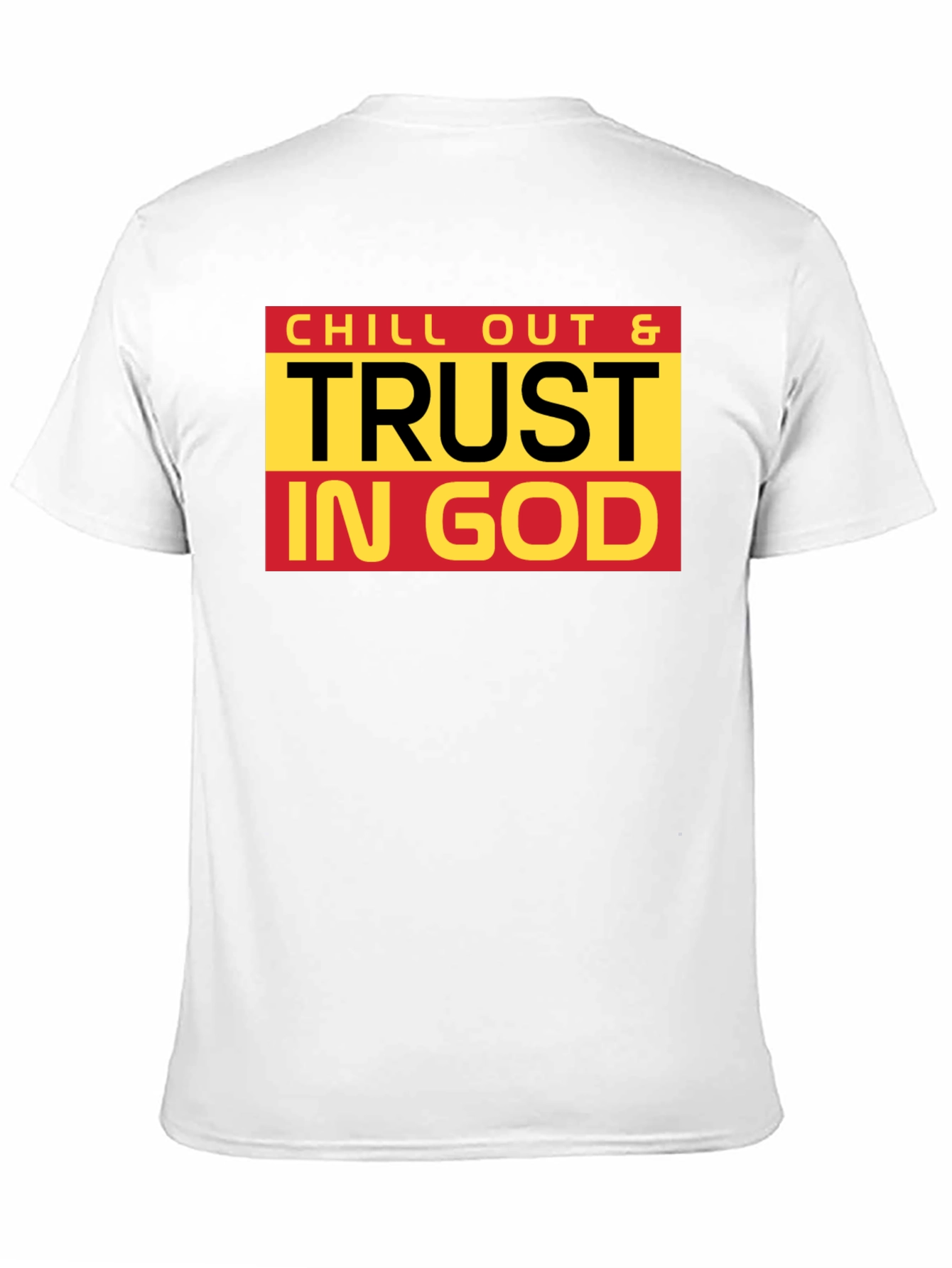 Chill Out & Trust In God Black T-Shirt