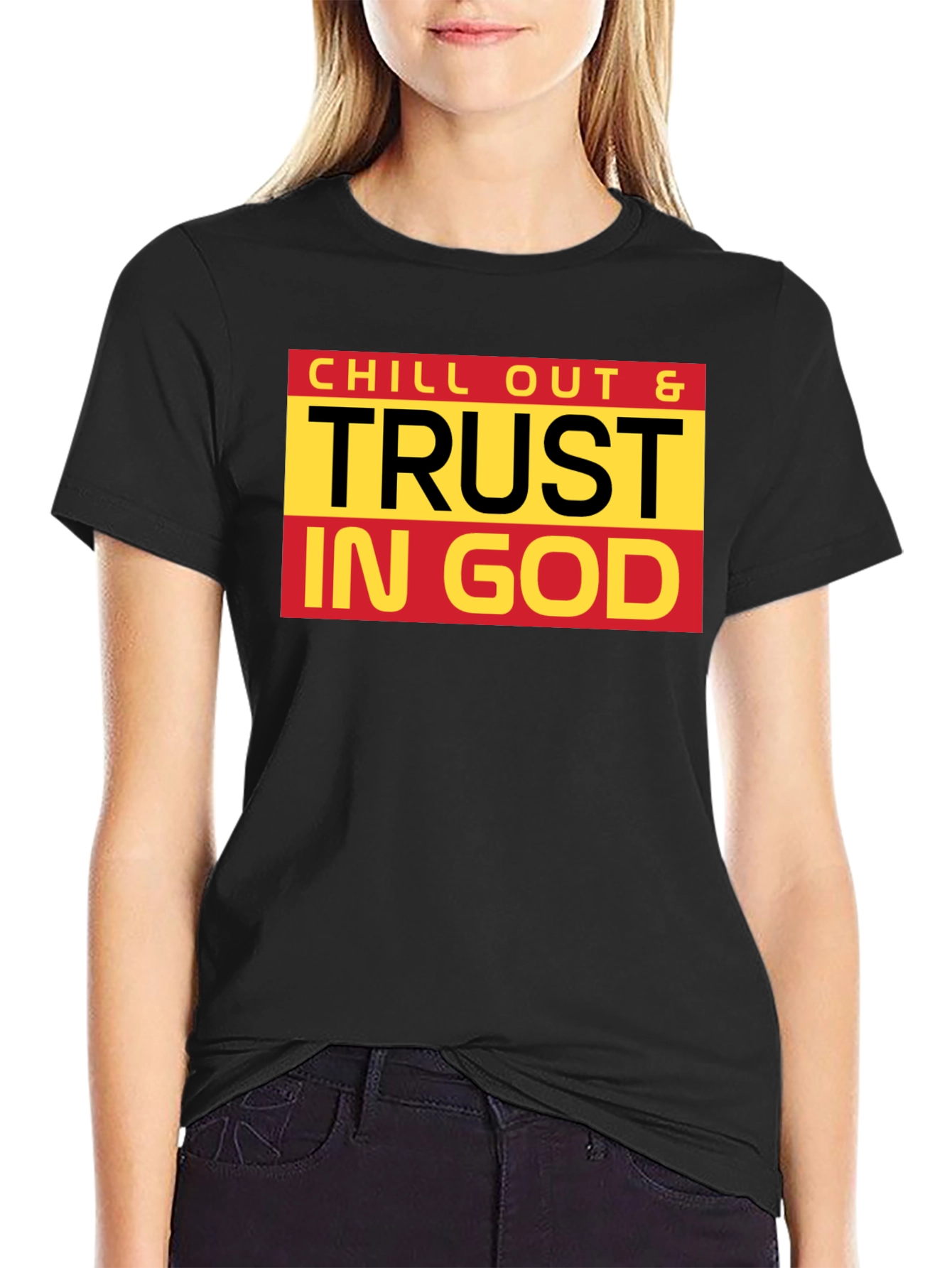 Chill Out & Trust In God Black T-Shirt