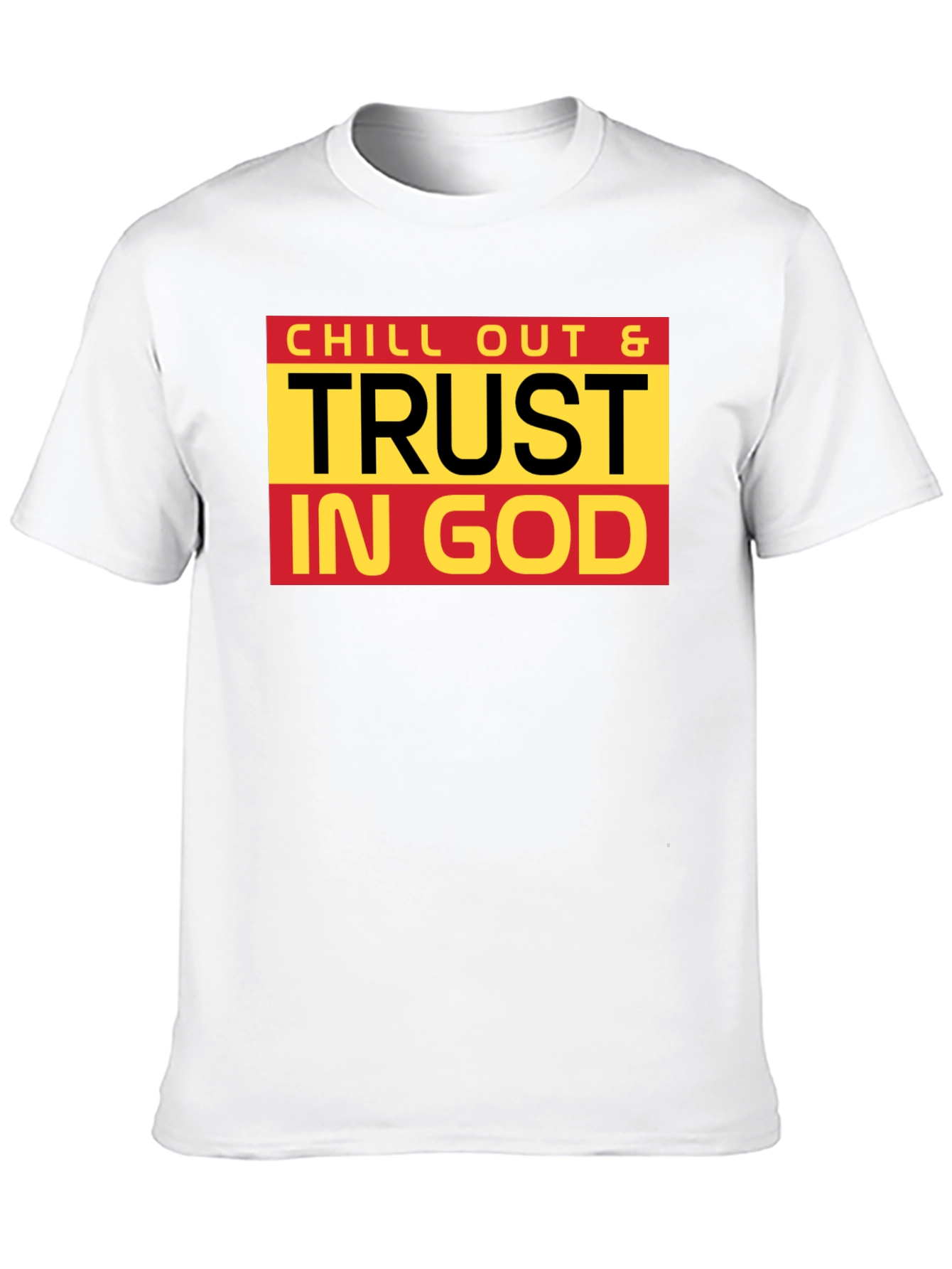 Chill Out & Trust In God Black T-Shirt