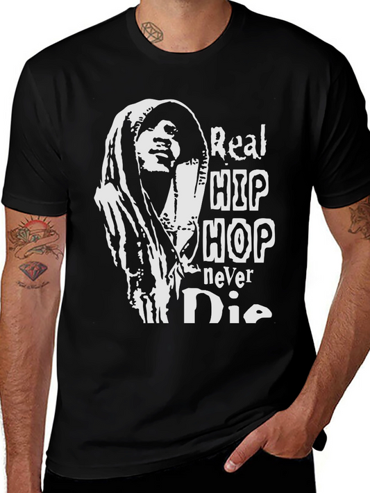 Real Hip Hop Never Die Black Graphic Tee