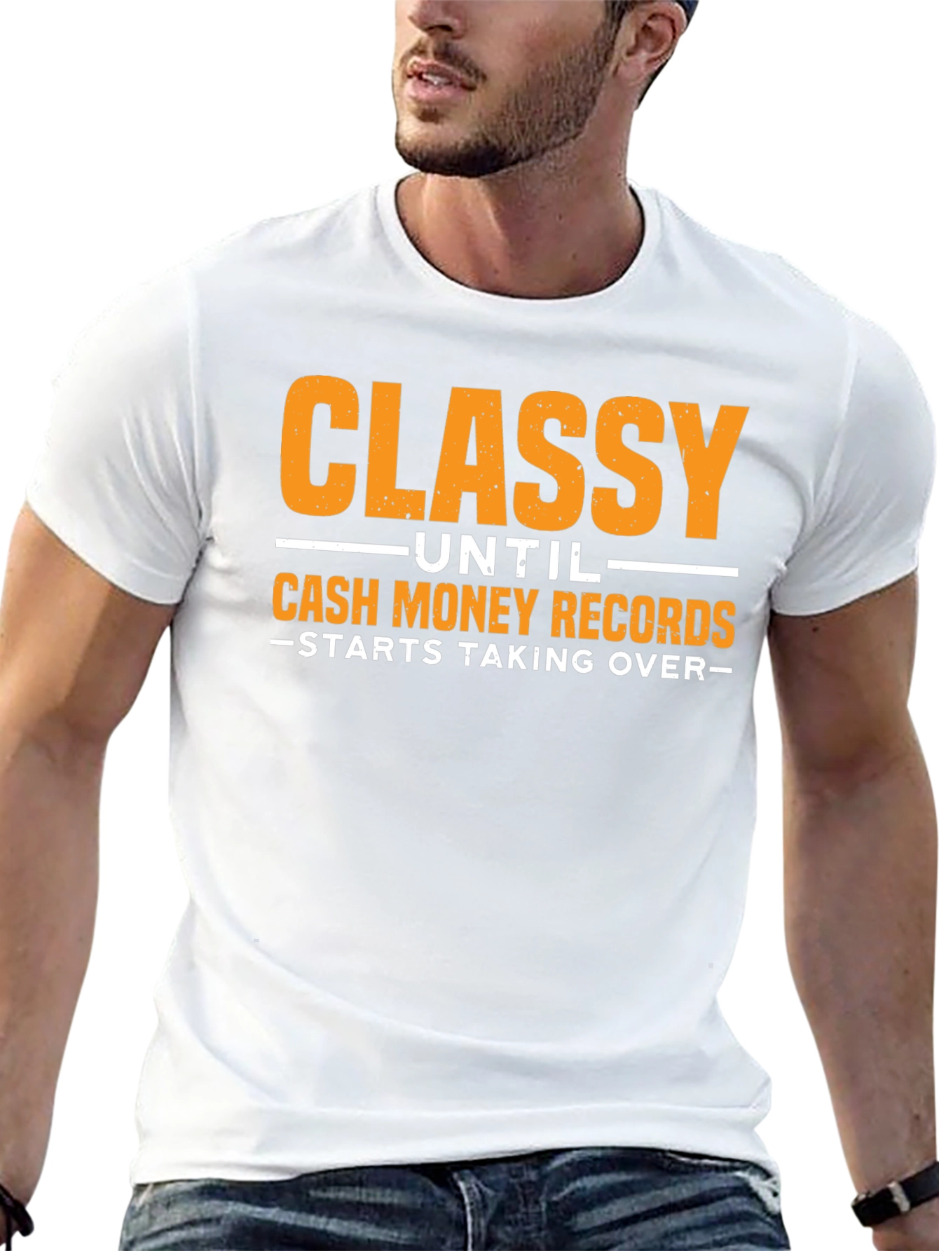 Classy Until Cash Money Records T-Shirt