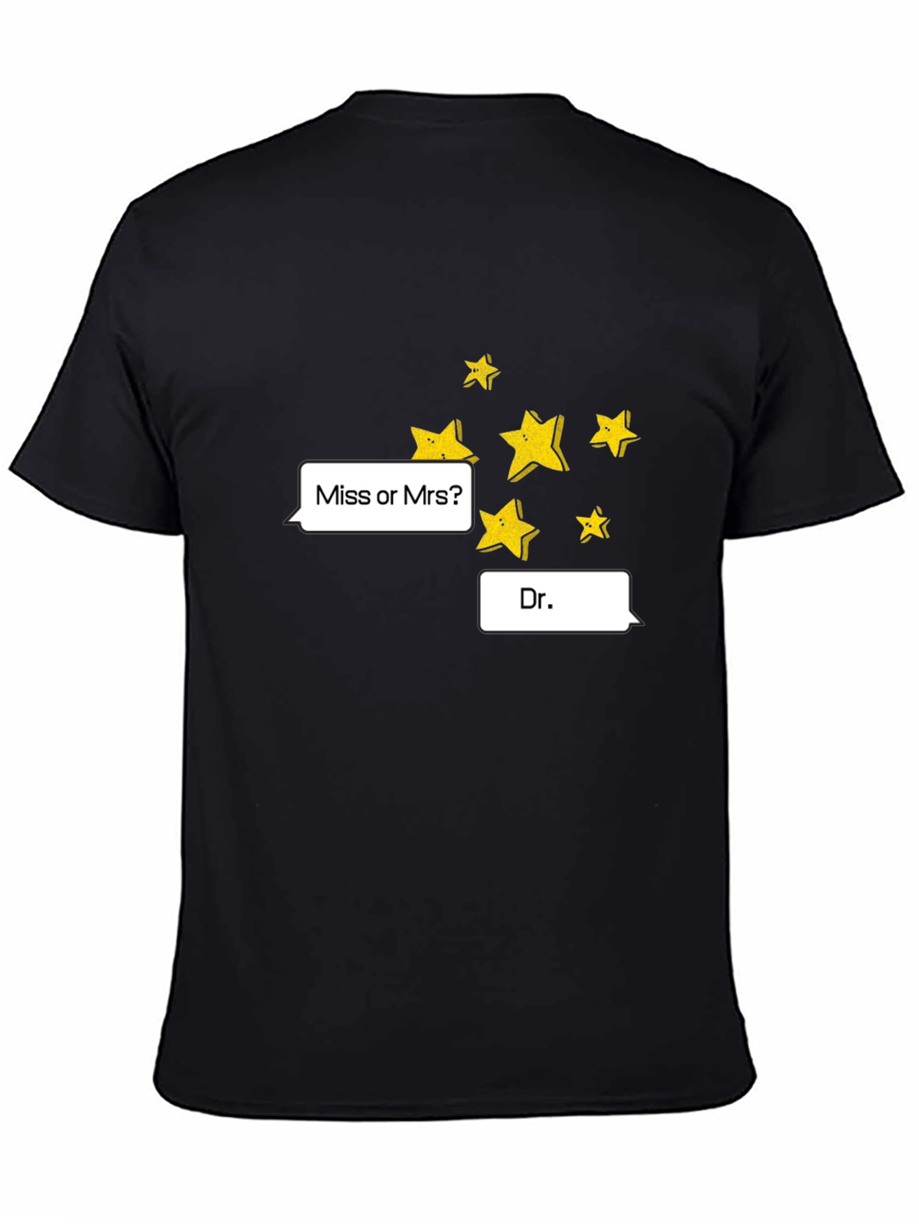 Stars Miss or Mrs? Dr. Black T-Shirt
