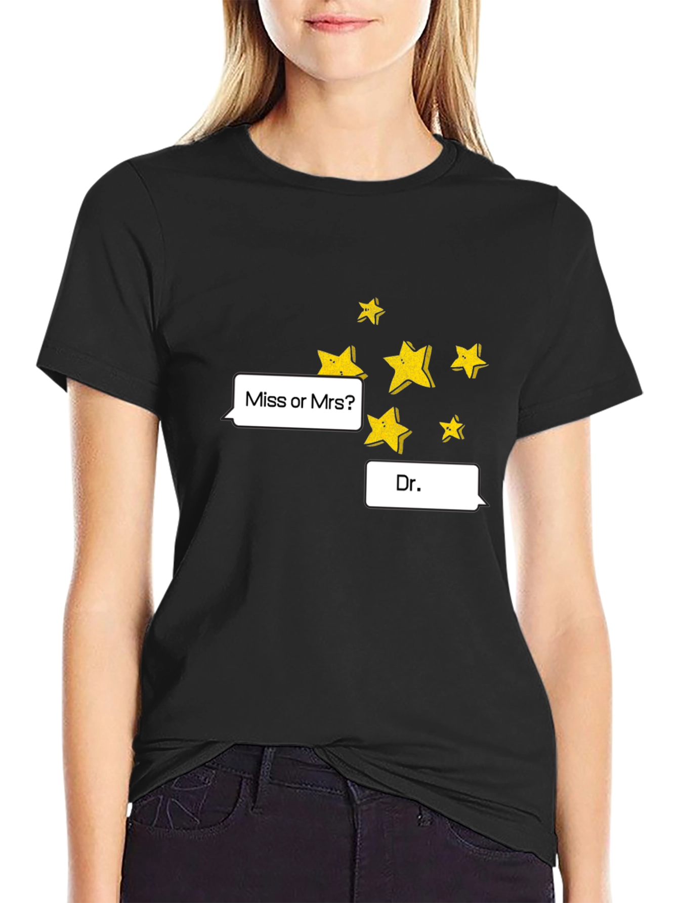 Stars Miss or Mrs? Dr. Black T-Shirt