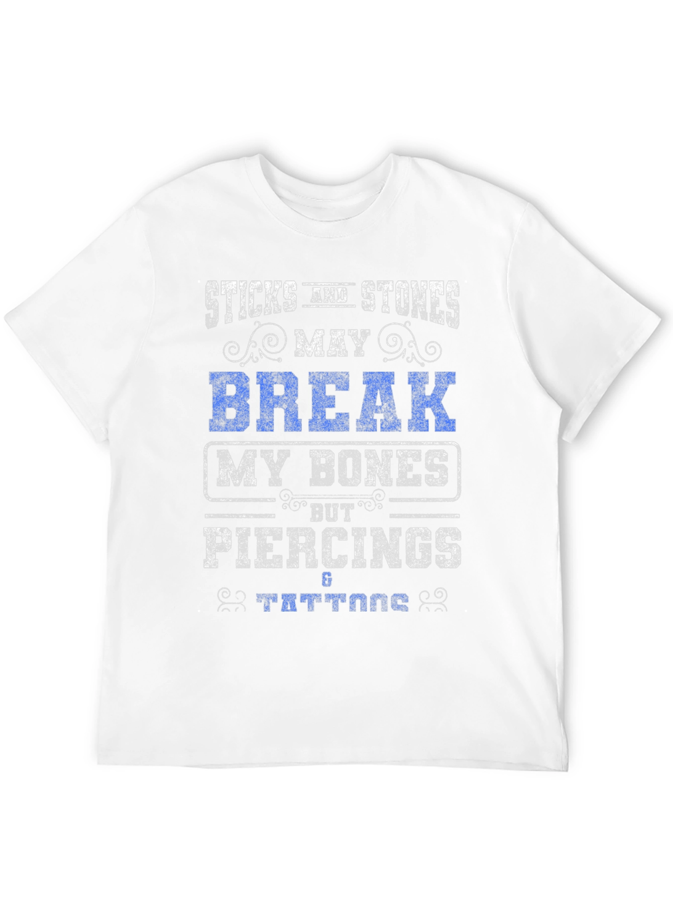Sticks and Stones Piercings Tattoos Graphic T-Shirt