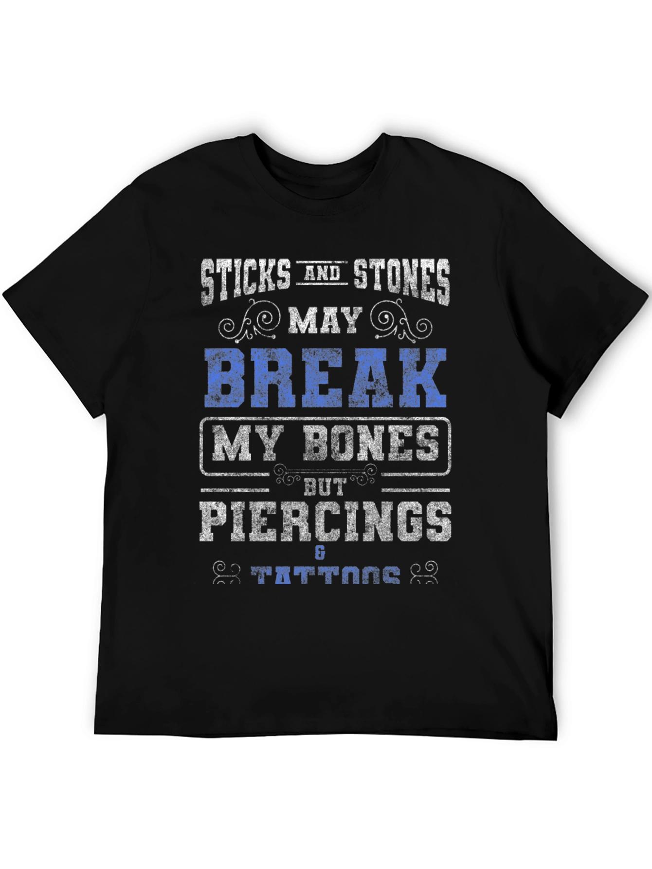 Sticks and Stones Piercings Tattoos Graphic T-Shirt