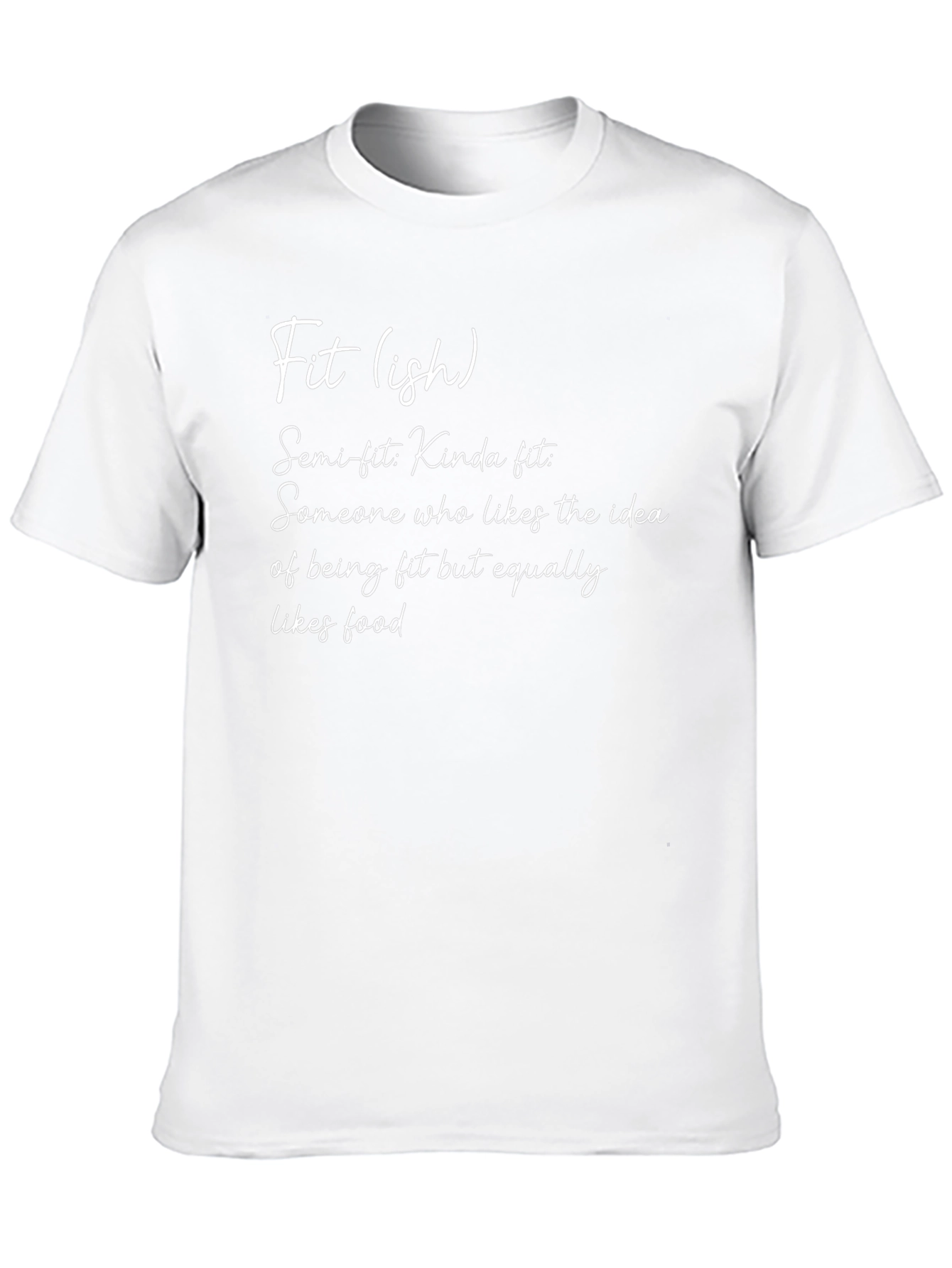 Fit(ish) Definition T-Shirt - Food Lovers Apparel