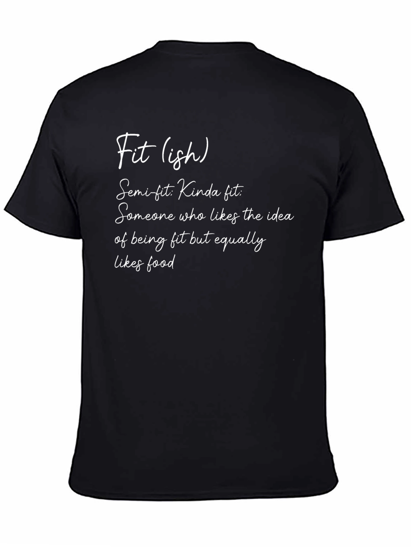 Fit(ish) Definition T-Shirt - Food Lovers Apparel
