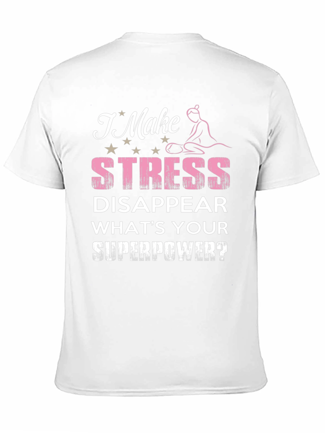 Stress Disappear Superpower T-Shirt