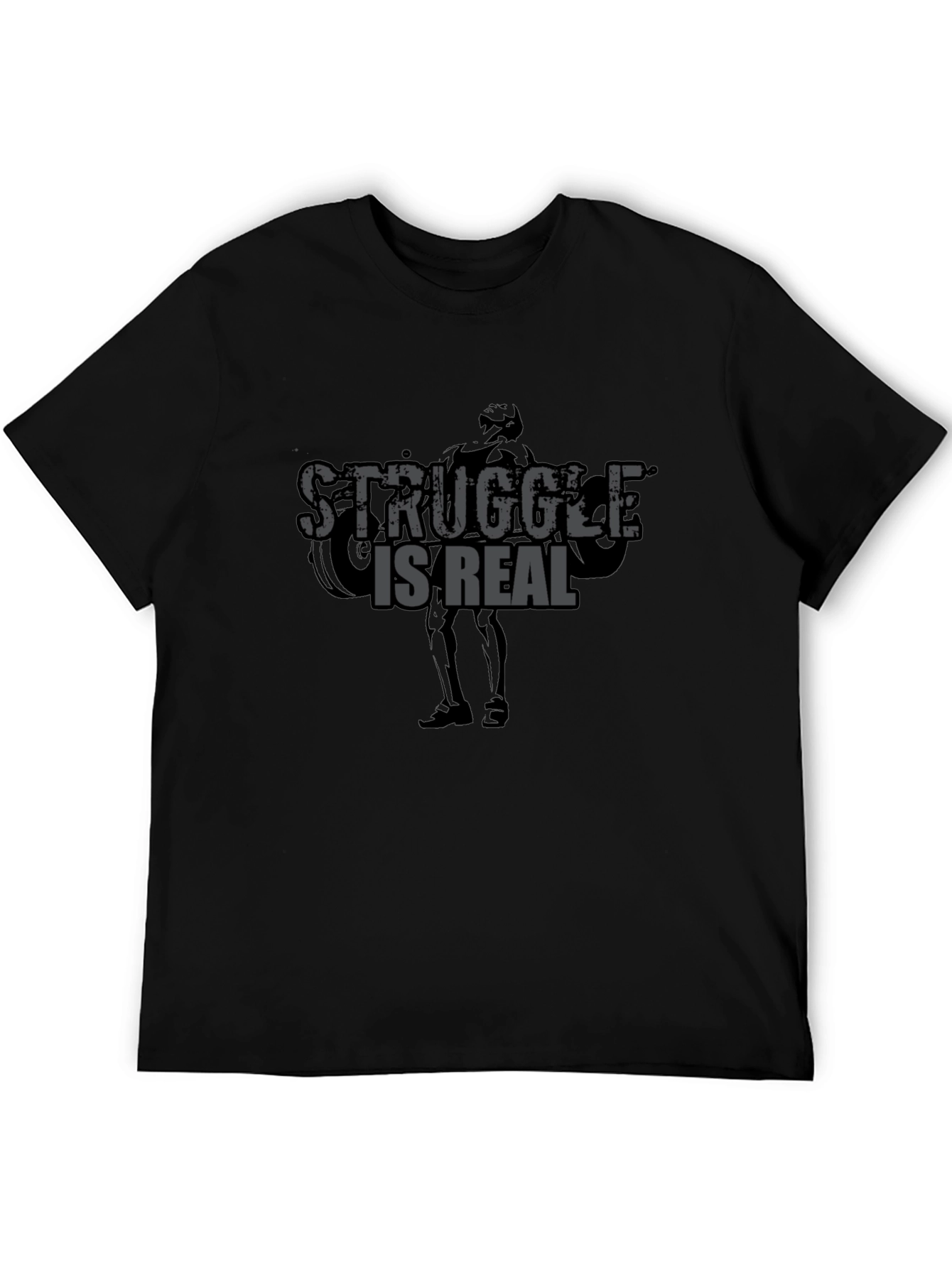 Struggle Is Real Gym T-Shirt - Black