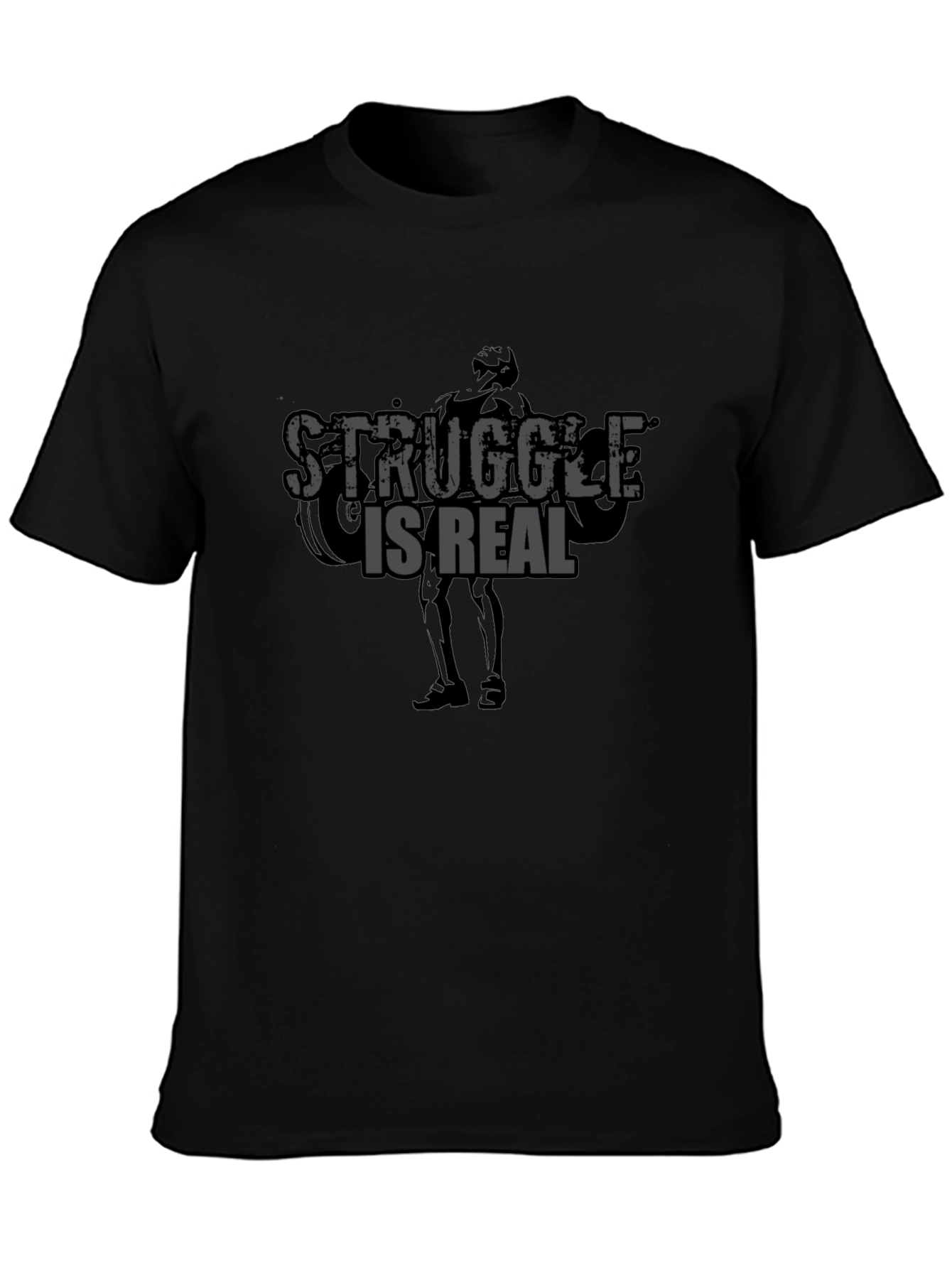 Struggle Is Real Gym T-Shirt - Black