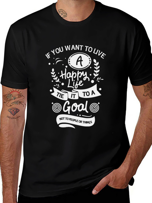 Motivational T-Shirt: Live a Happy Life Set a Goal