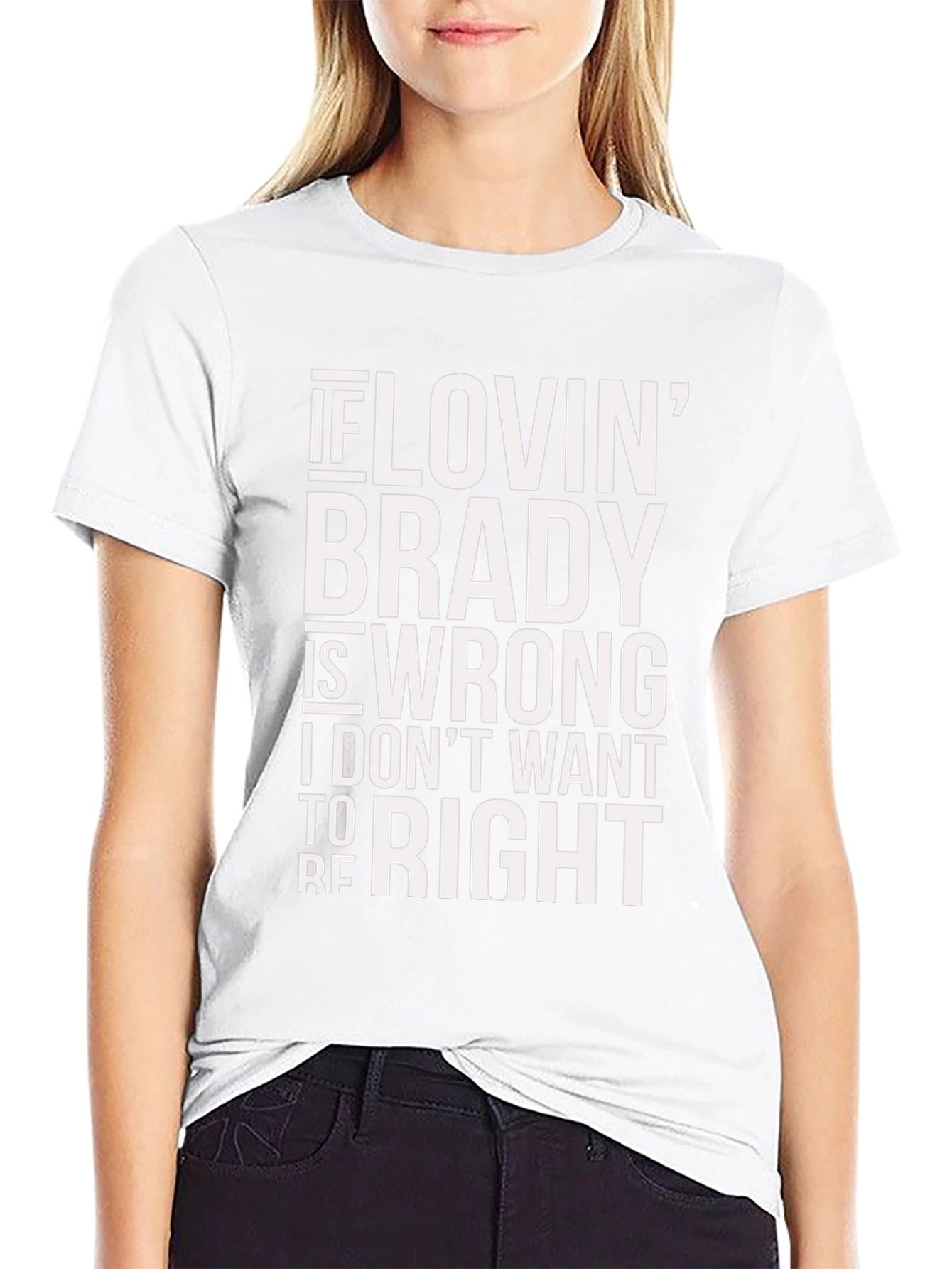 Lovin Brady T-Shirt - Fan Apparel