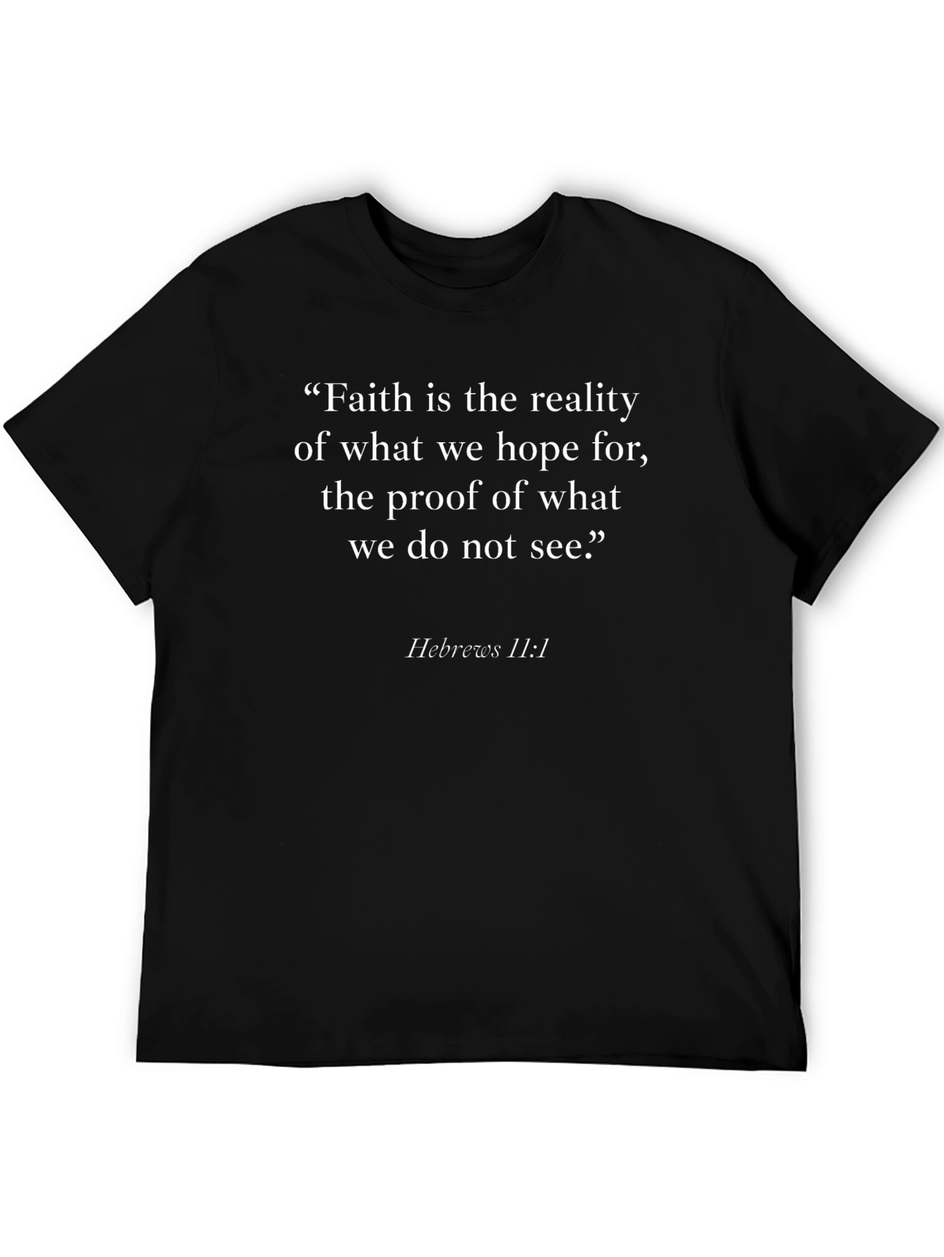 Faith Hebrews 11:1 Black T-Shirt