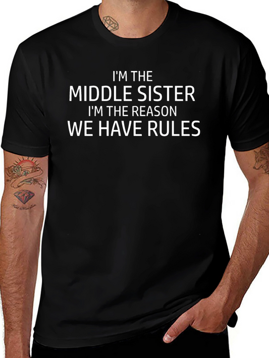 Middle Sister Rules Funny Novelty T-Shirt