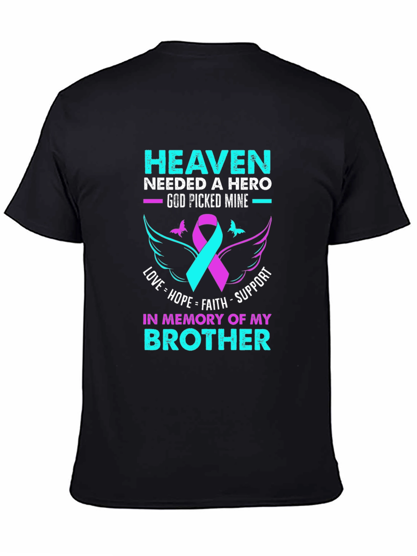 Heaven Needed A Hero Brother Memorial T-Shirt