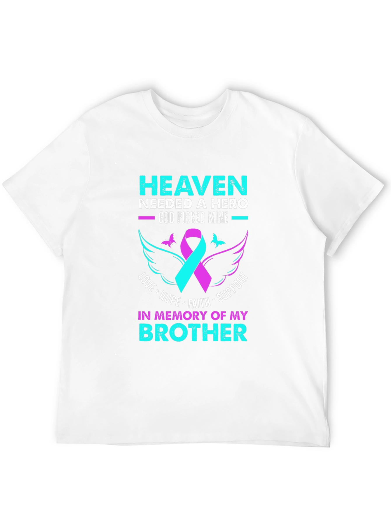 Heaven Needed A Hero Brother Memorial T-Shirt