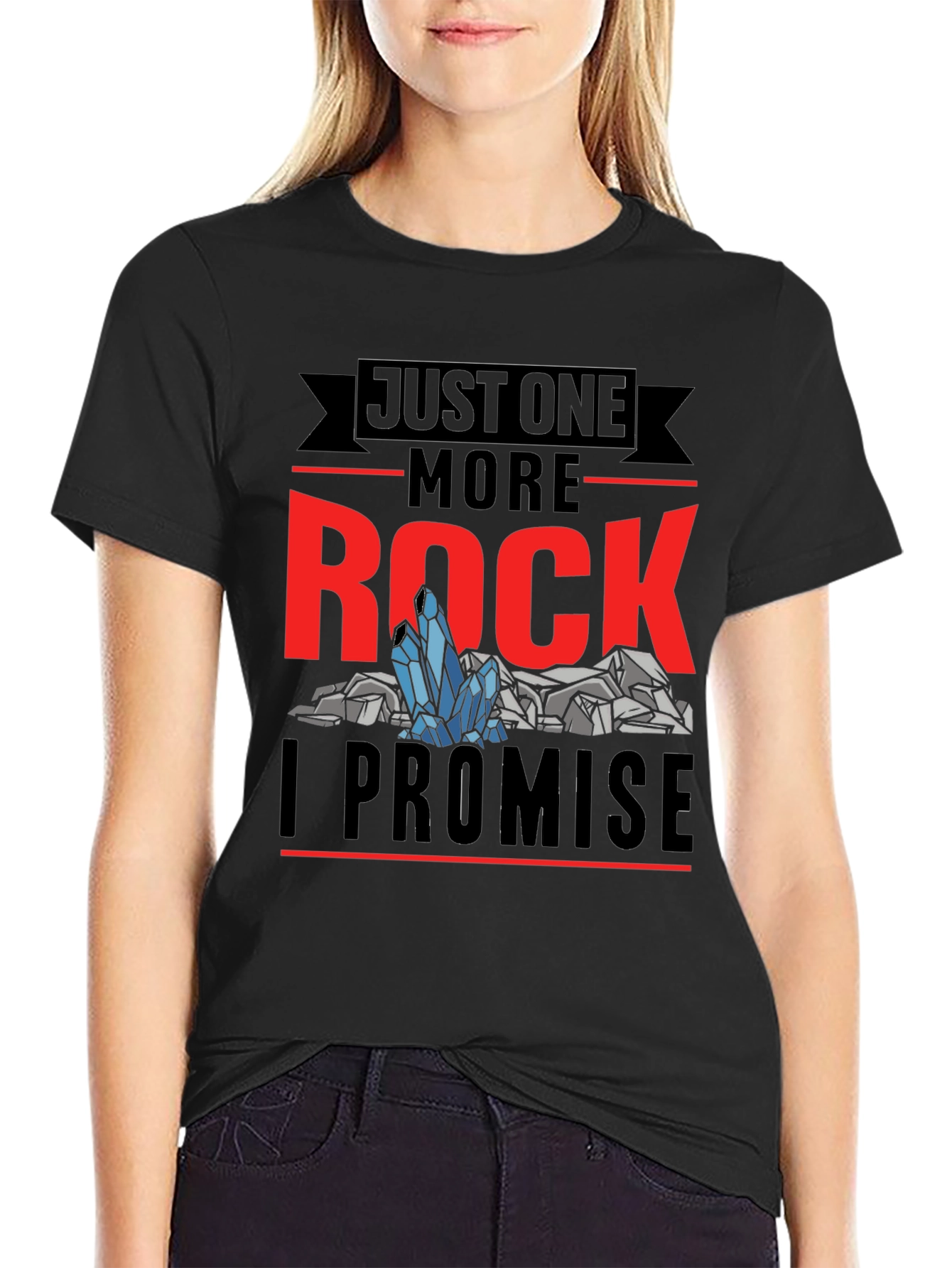 Just One More Rock Promise Graphic T-Shirt