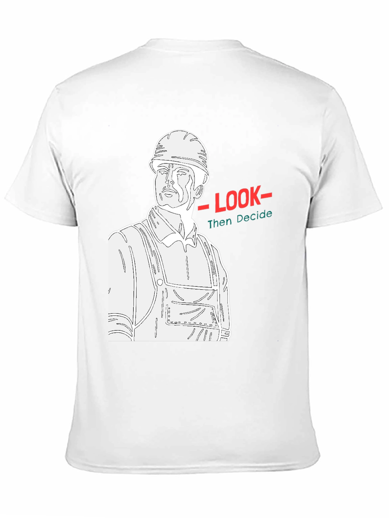 Construction Worker Graphic Tee - Look Then Decide