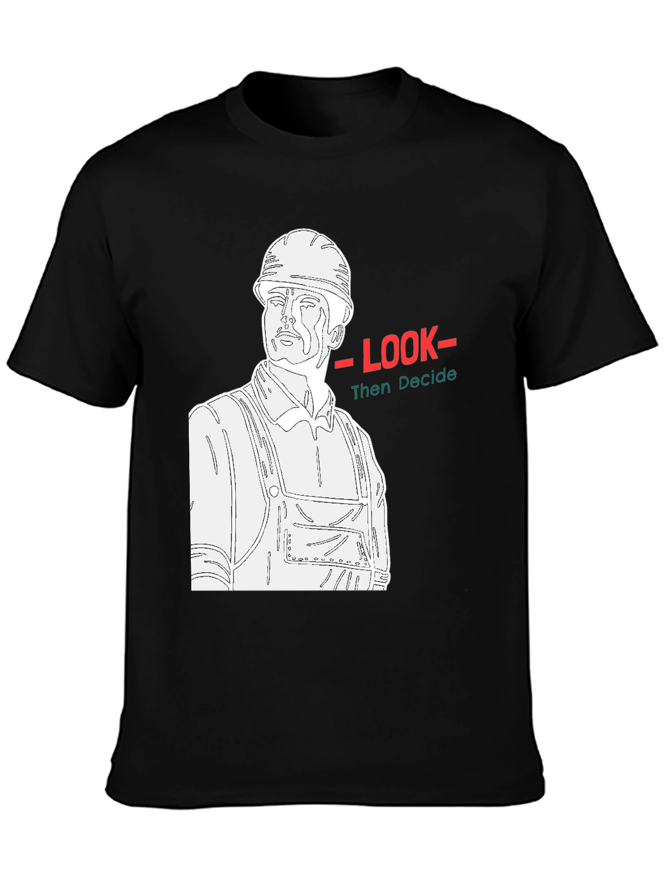 Construction Worker Graphic Tee - Look Then Decide